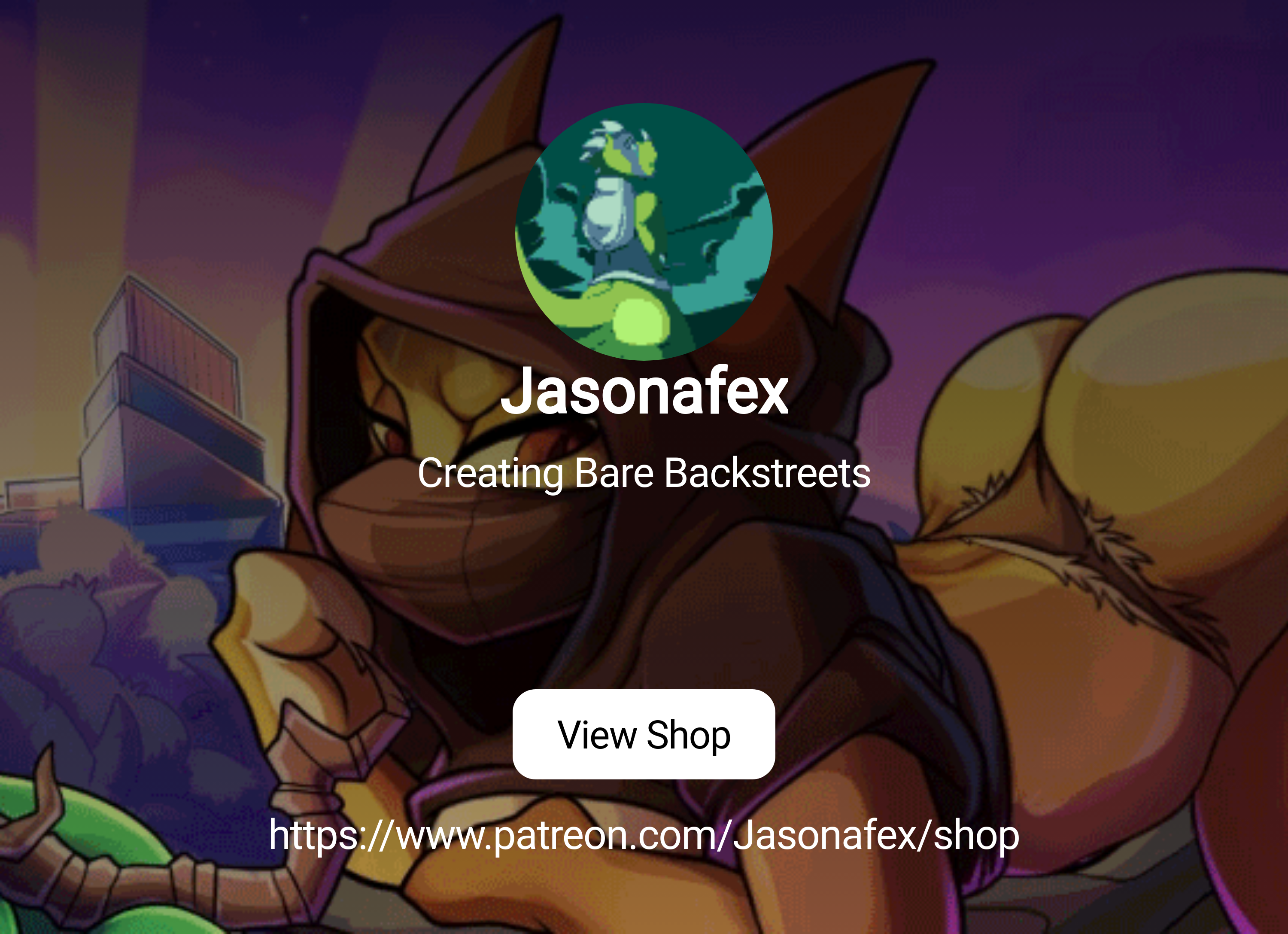 Jasonafex | Creating Bare Backstreets | Patreon