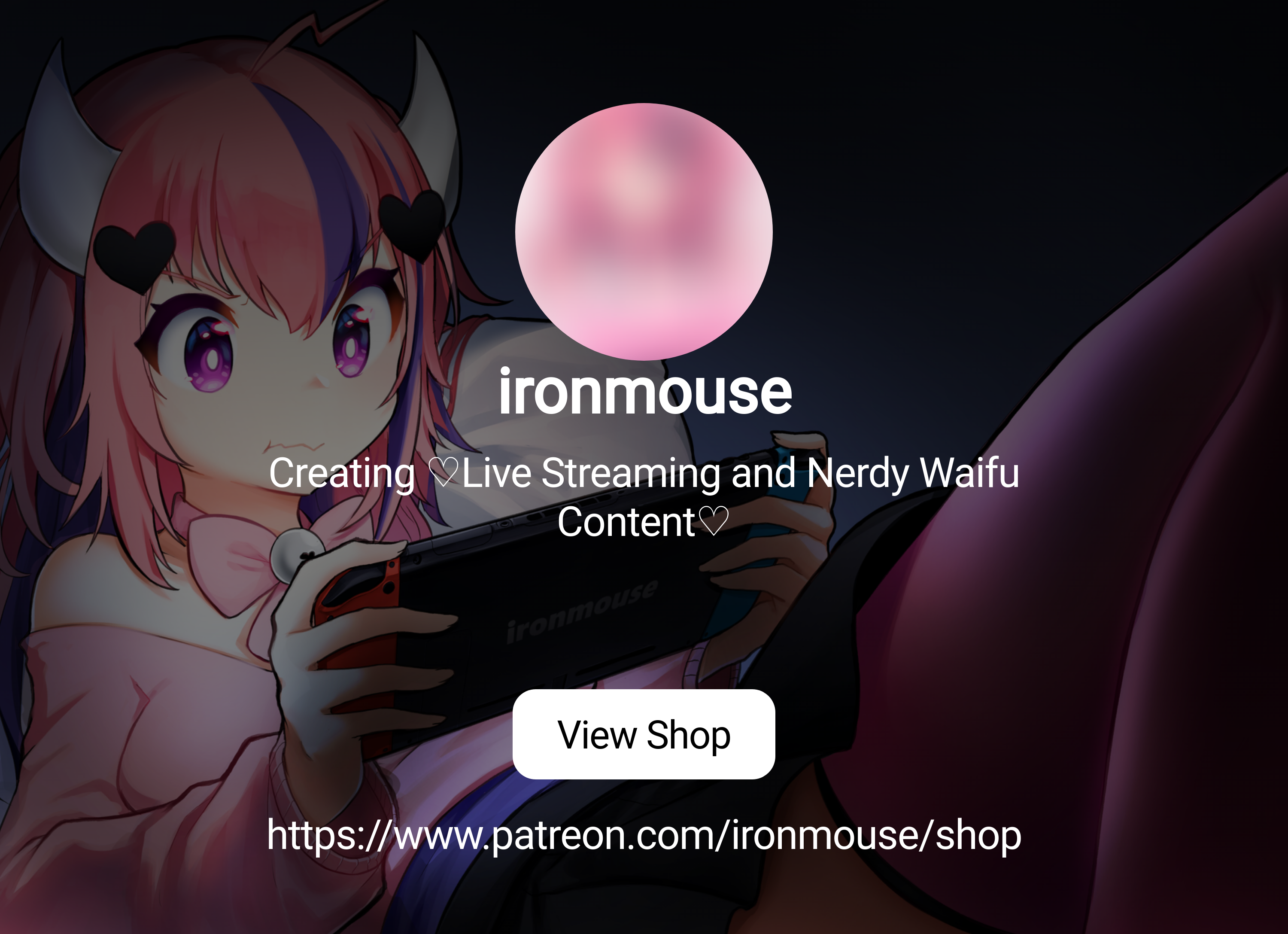 ironmouse | Creating ♡Live Streaming Lewd and Nerdy Waifu Content♡ | Patreon