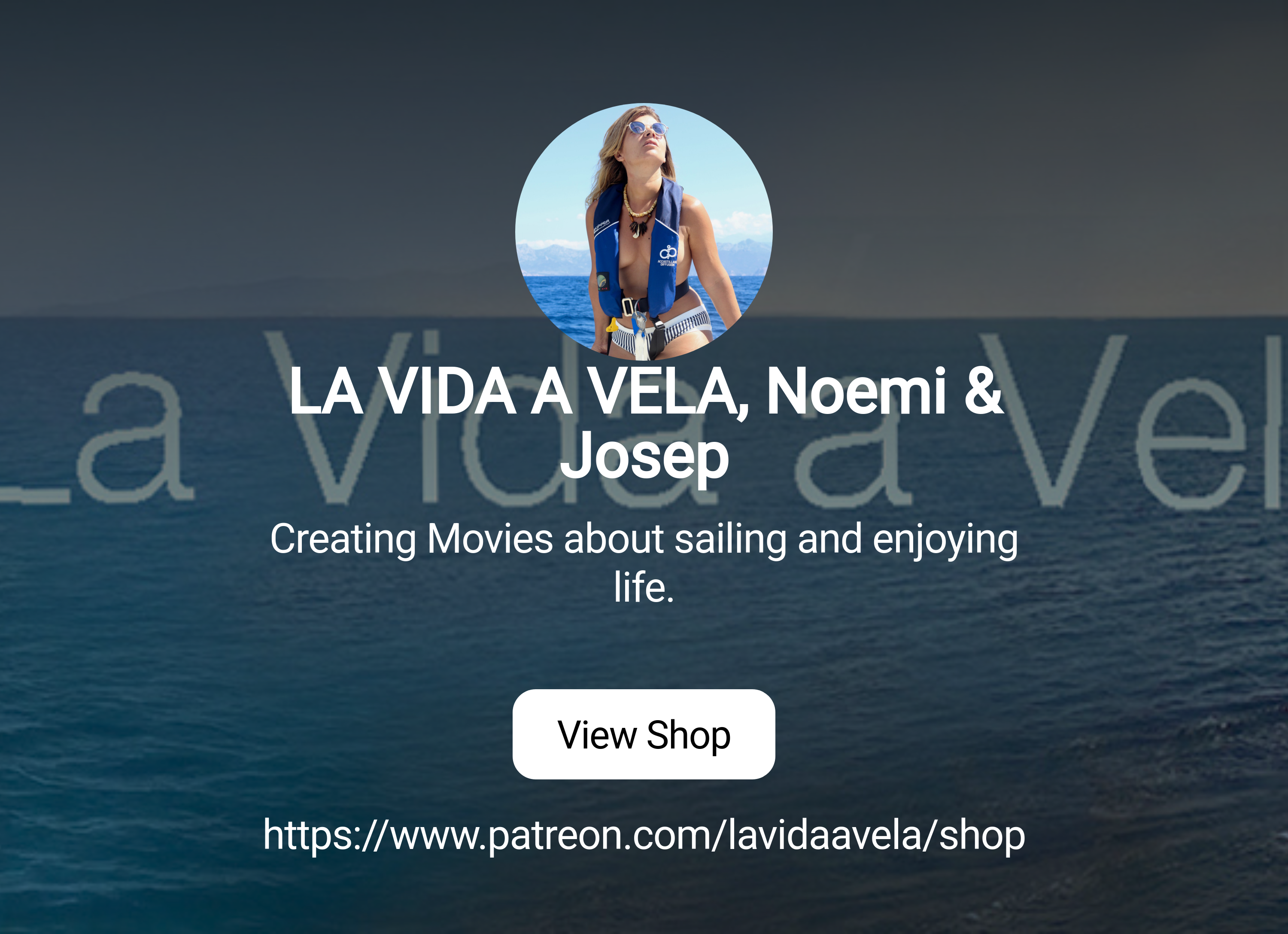LA VIDA A VELA, Noemi & Josep | Creating Movies about sailing and enjoying  life. | Patreon