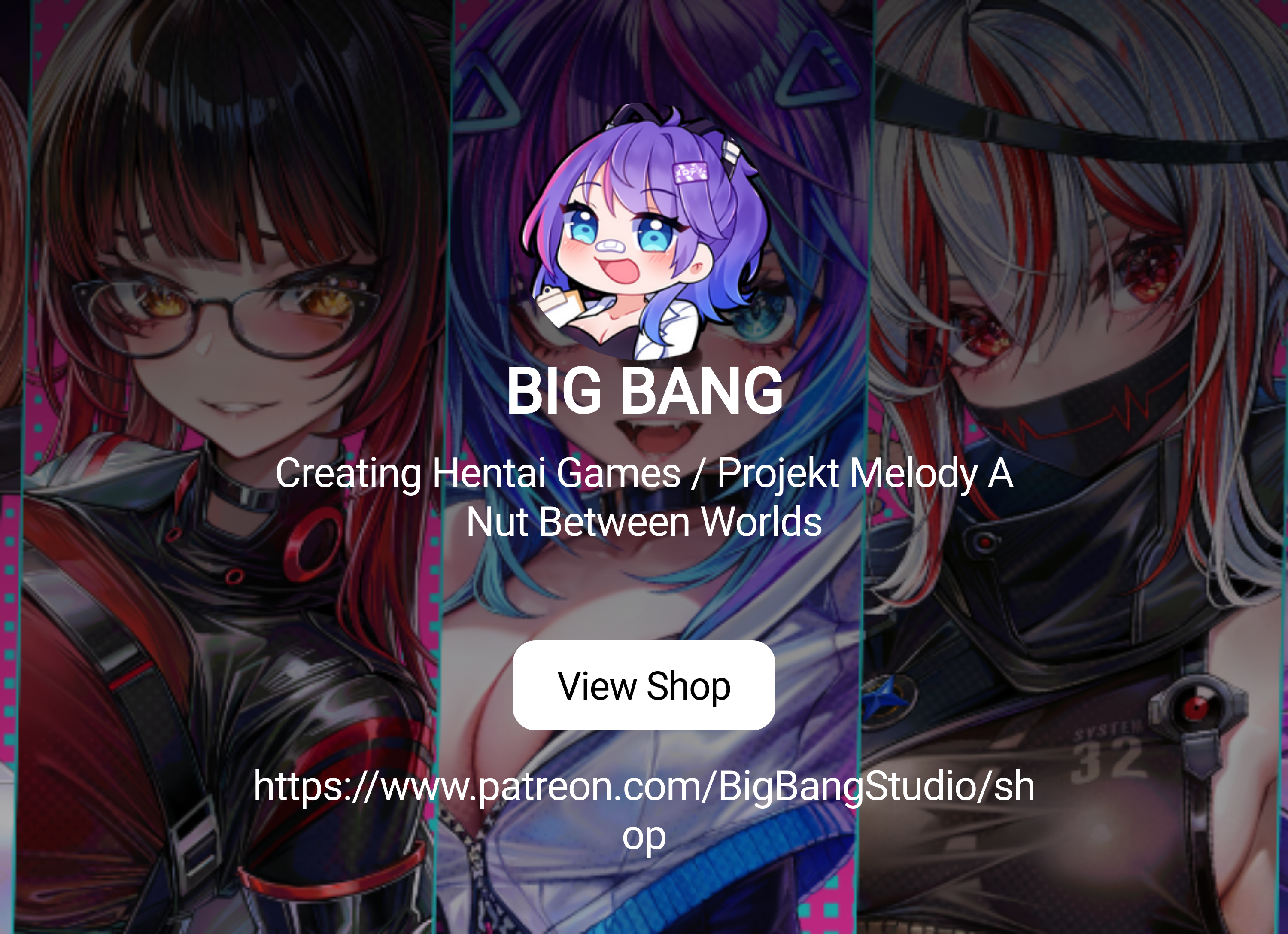 BIG BANG | Creating Hentai Games / Projekt Melody A Nut Between Worlds |  Patreon