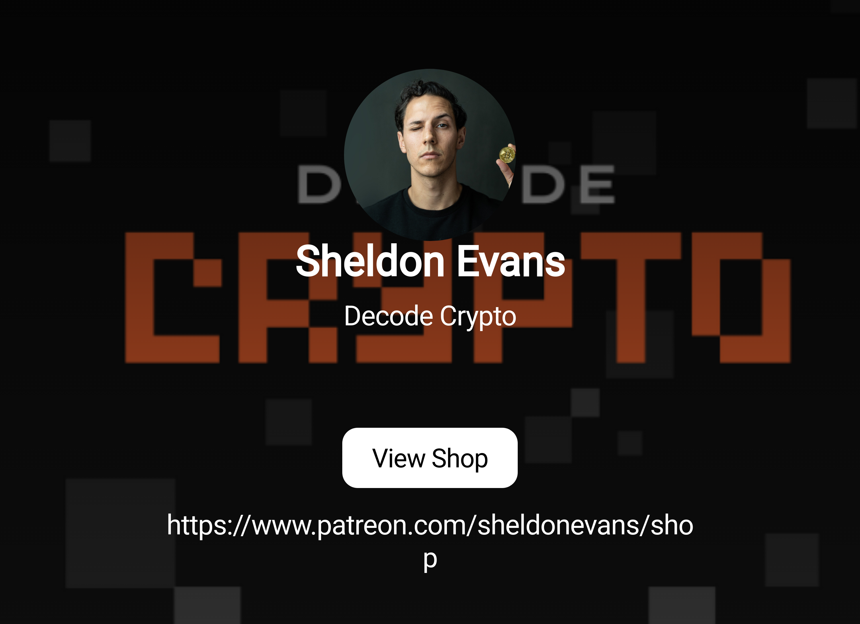 Sheldon Evans | Decode Crypto | Patreon