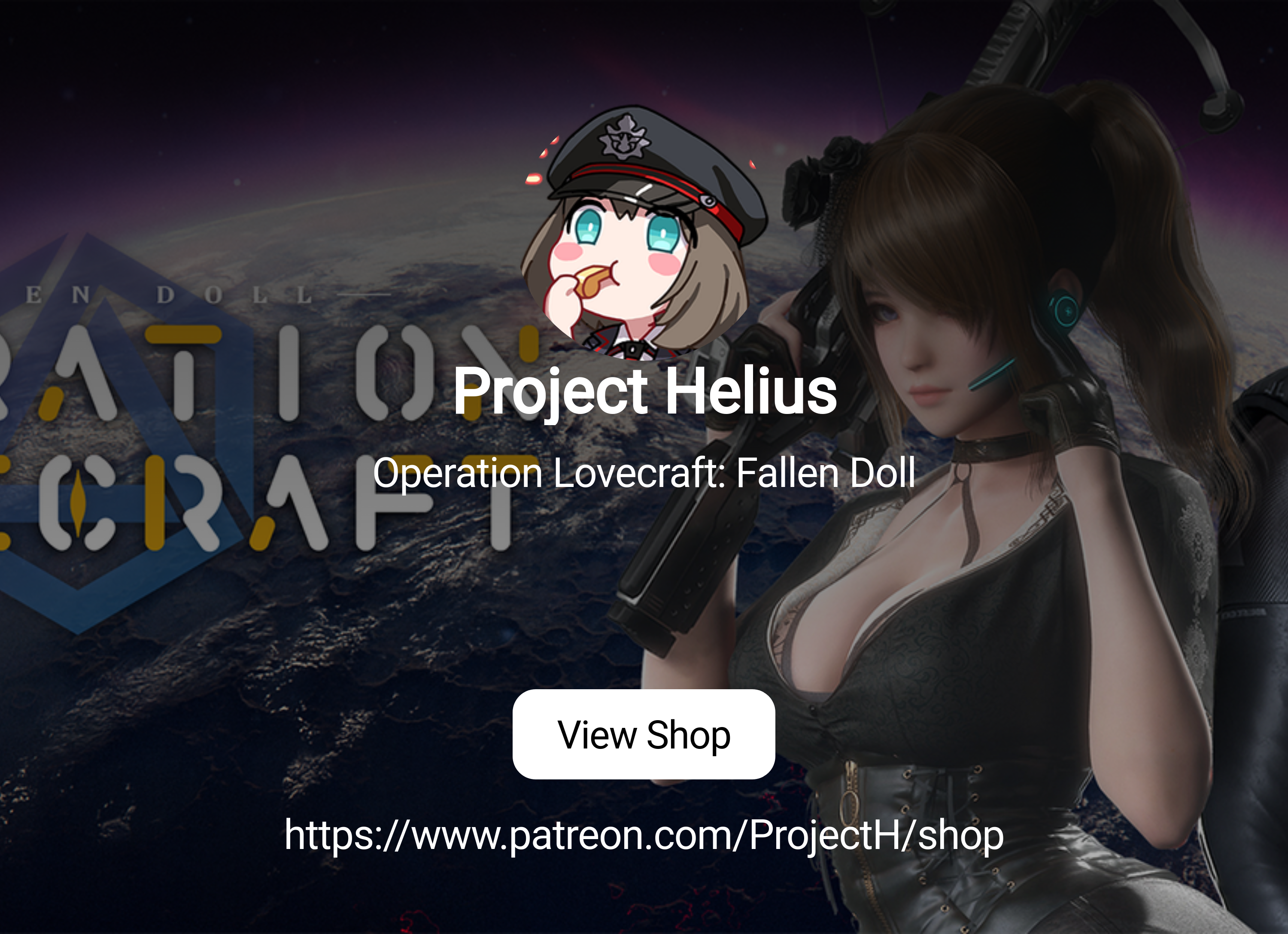 Project Helius | Operation Lovecraft: Fallen Doll | Patreon