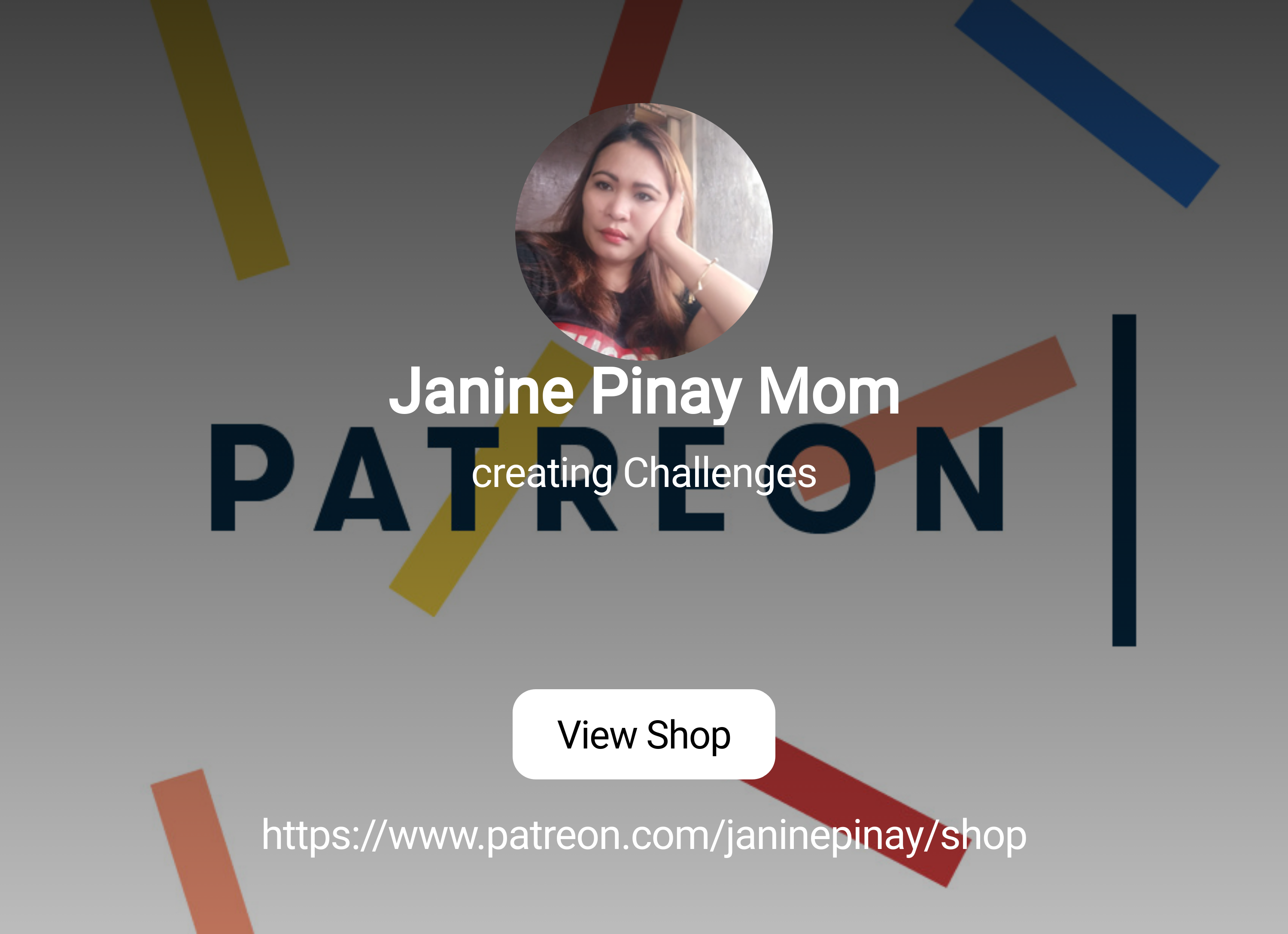 Janine Pinay Mom | creating Challenges | Patreon