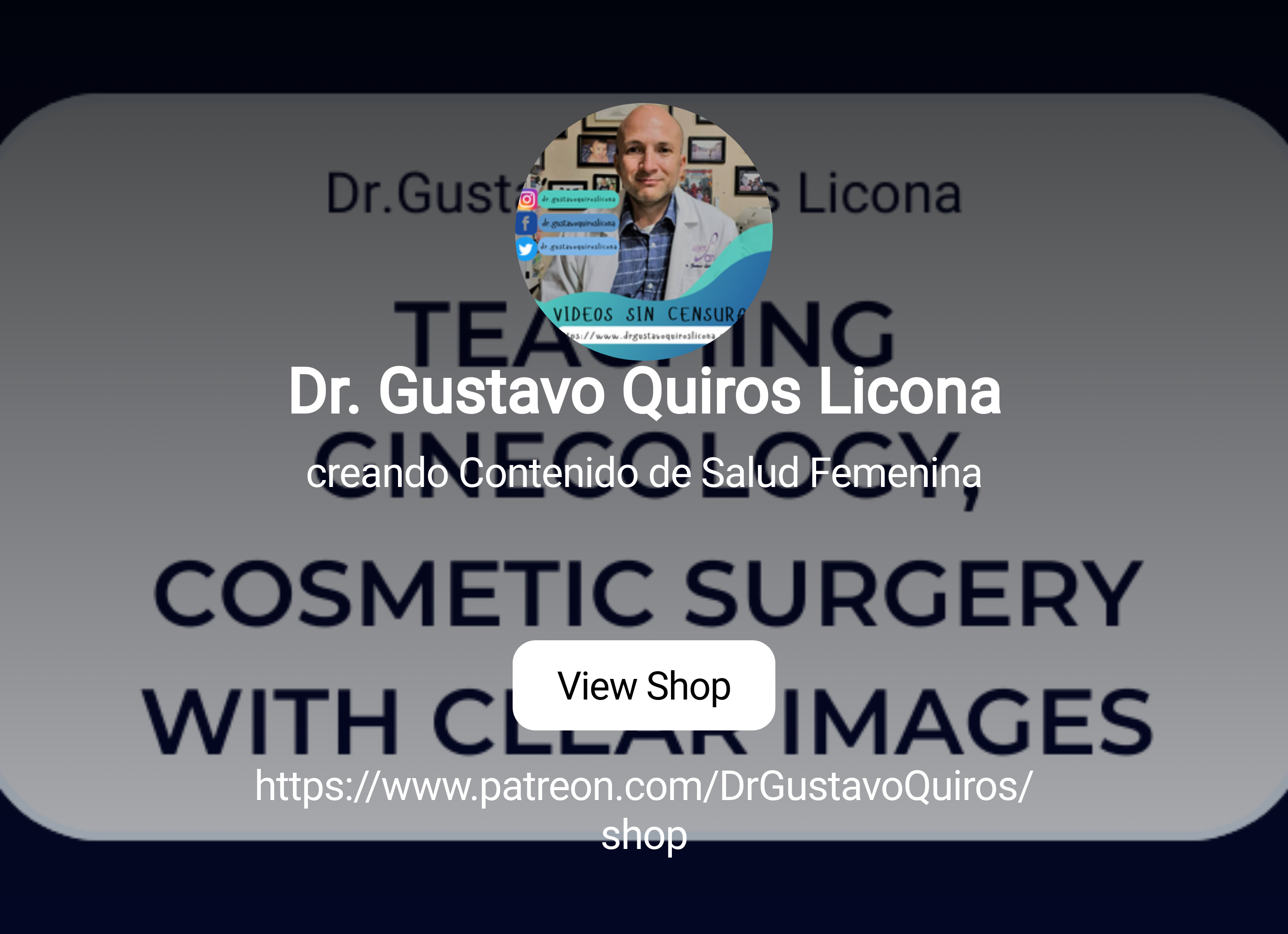 Dr. Gustavo Quiros Licona | creando Contenido de Salud Femenina | Patreon