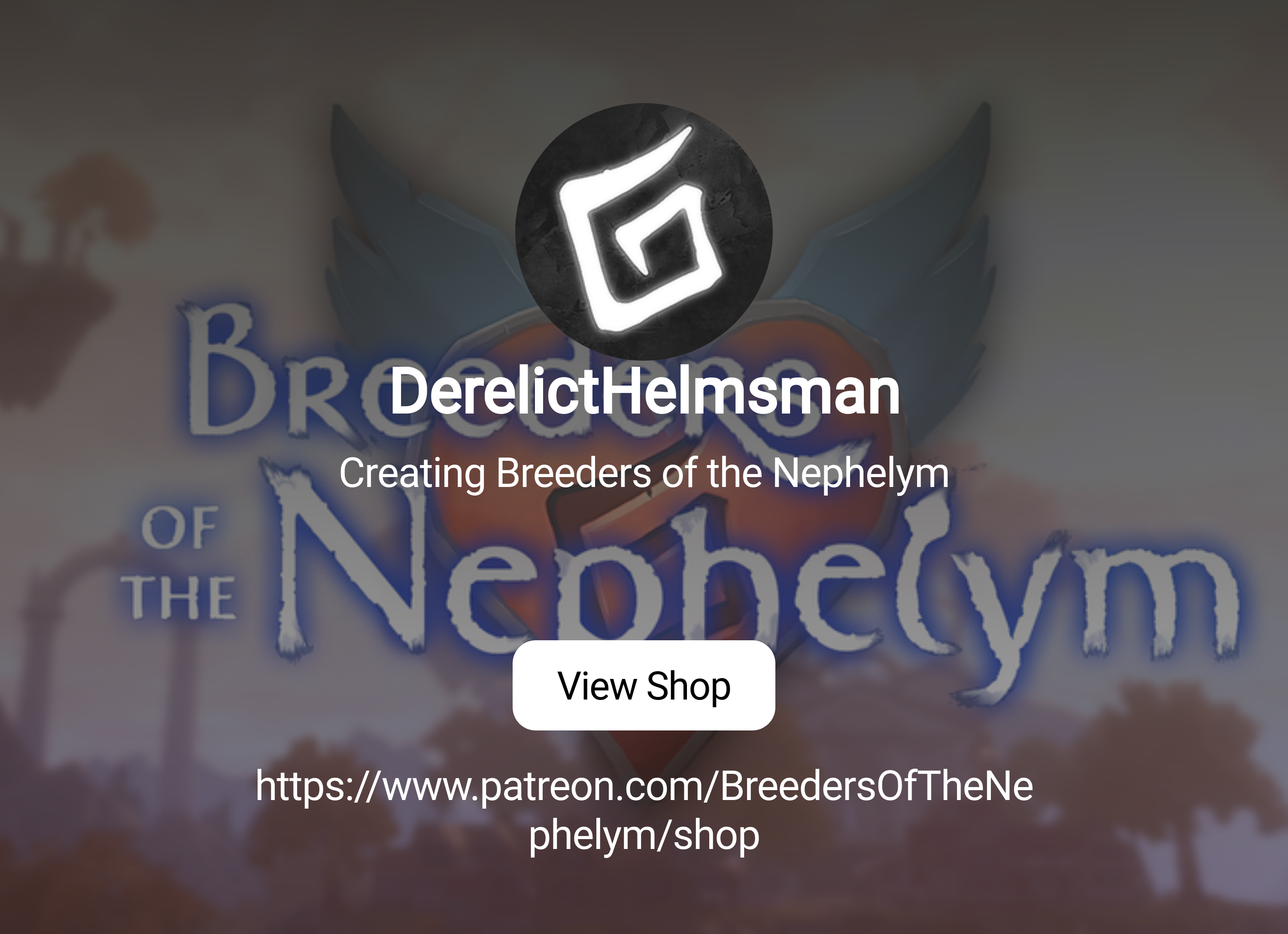 DerelictHelmsman | Creating Breeders of the Nephelym | Patreon