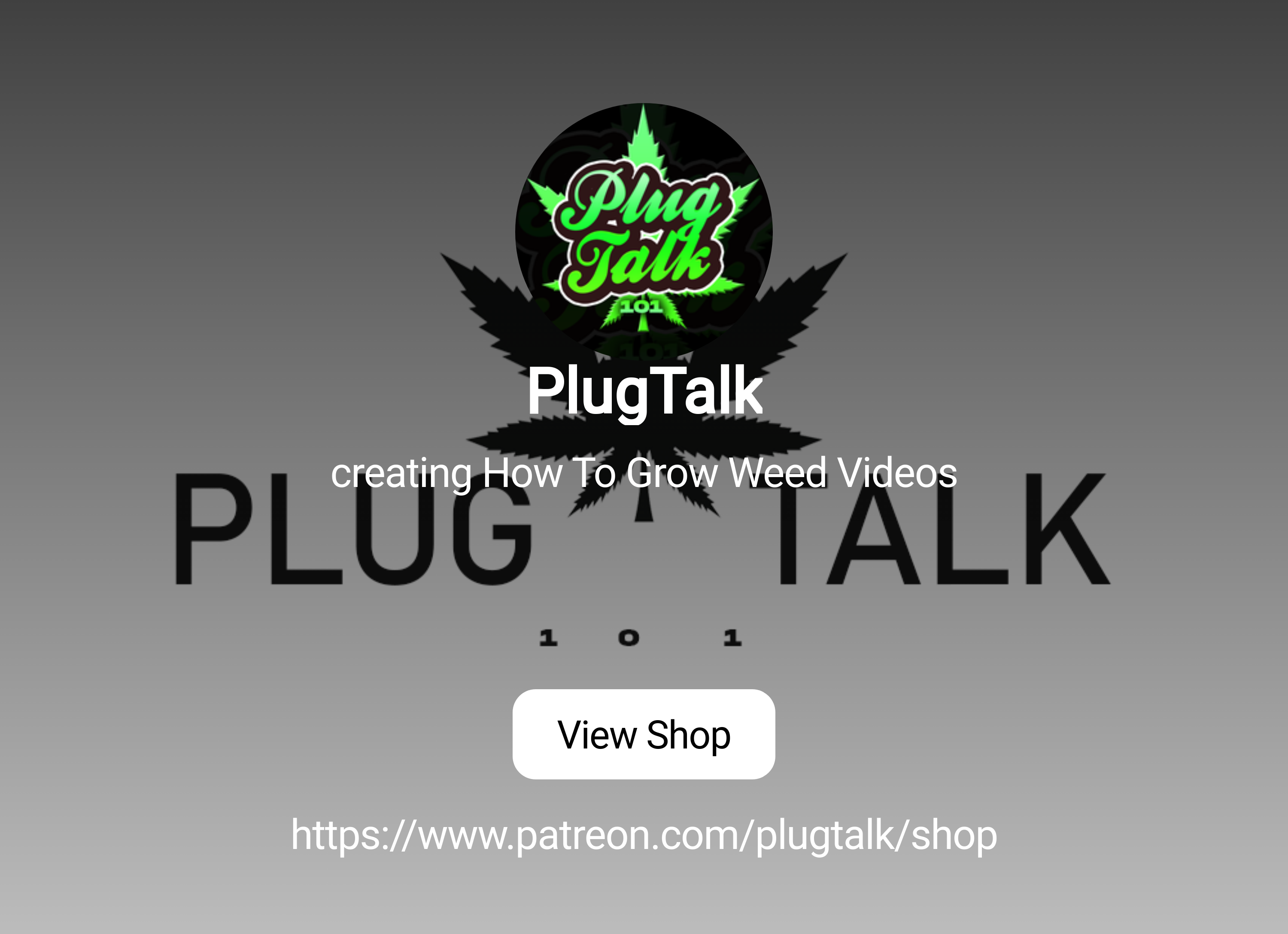 PlugTalk | creating How To Grow Weed Videos | Patreon