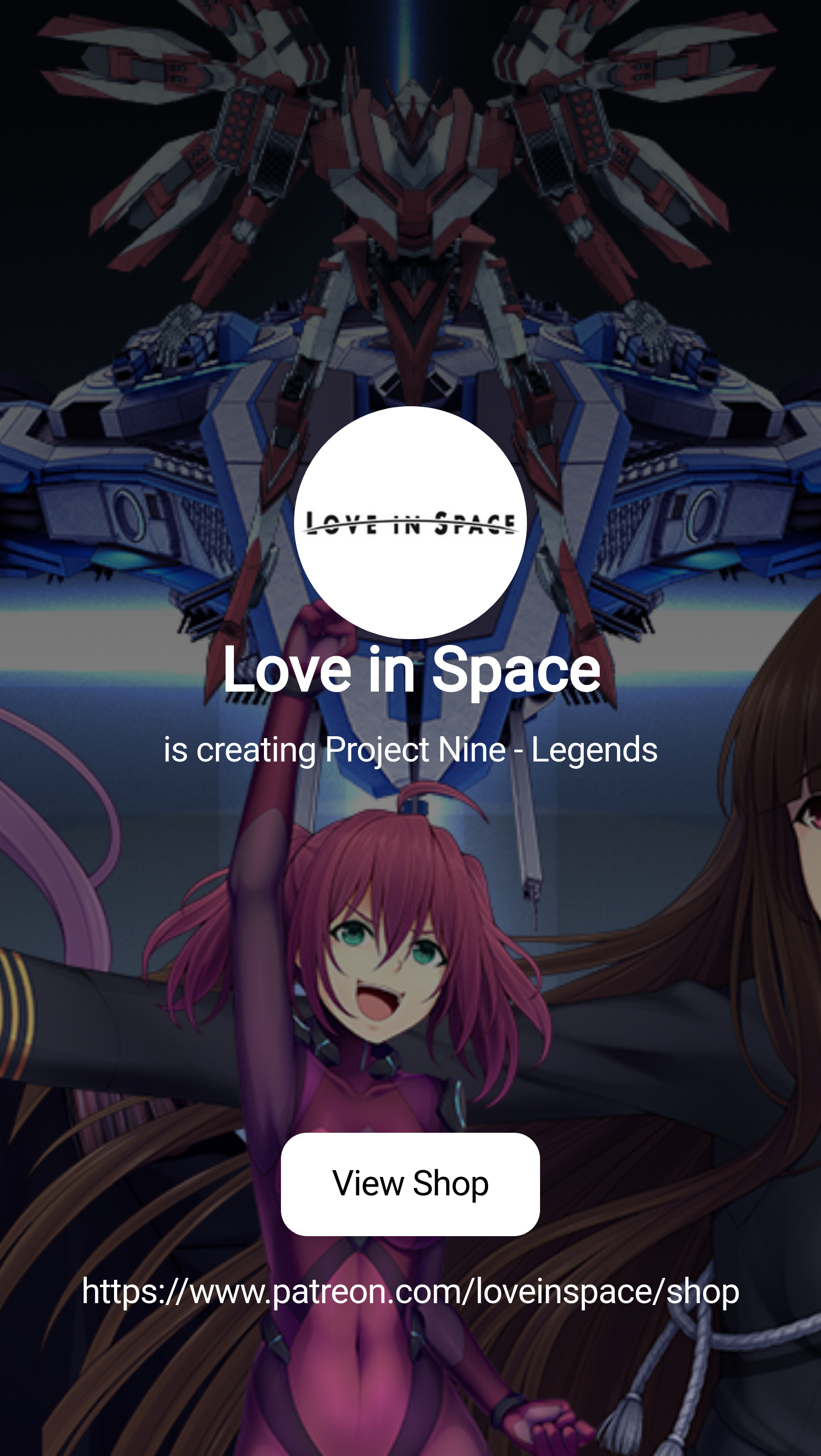 Love in Space | is creating Project Nine - Legends | Patreon