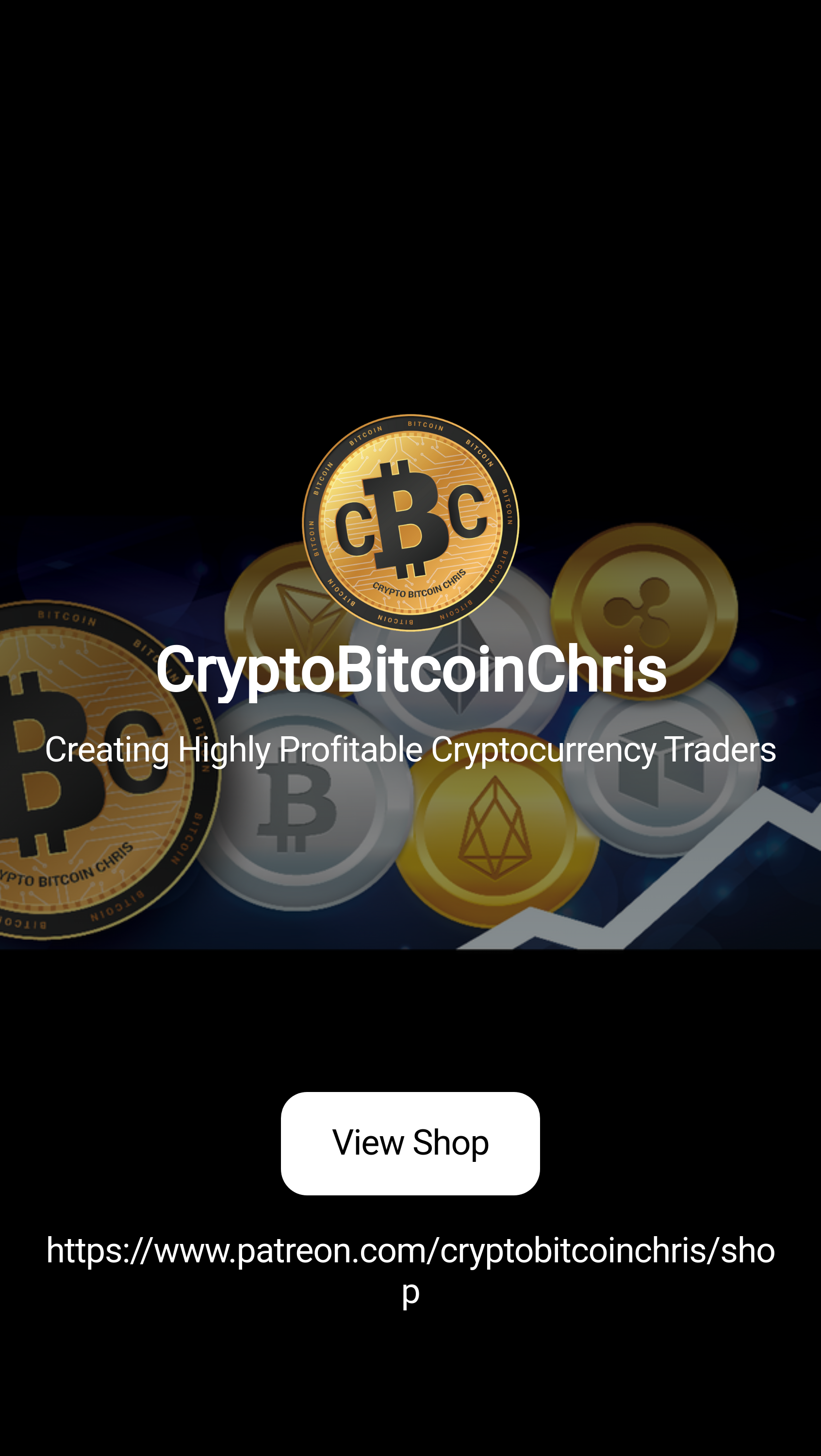 CryptoBitcoinChris | Creating Highly Profitable Cryptocurrency Traders |  Patreon
