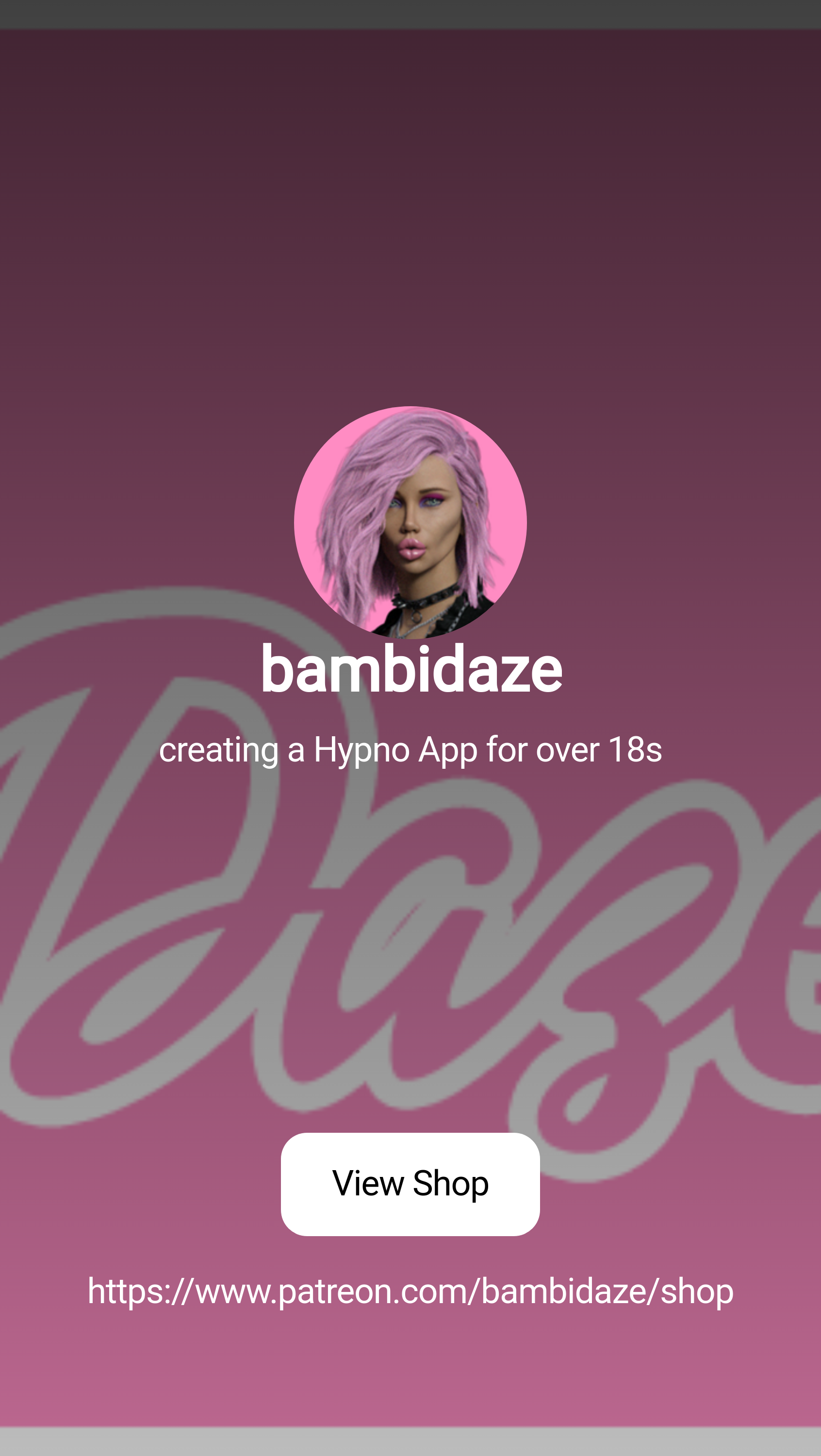 bambidaze | creating a Hypno App for over 18s | Patreon