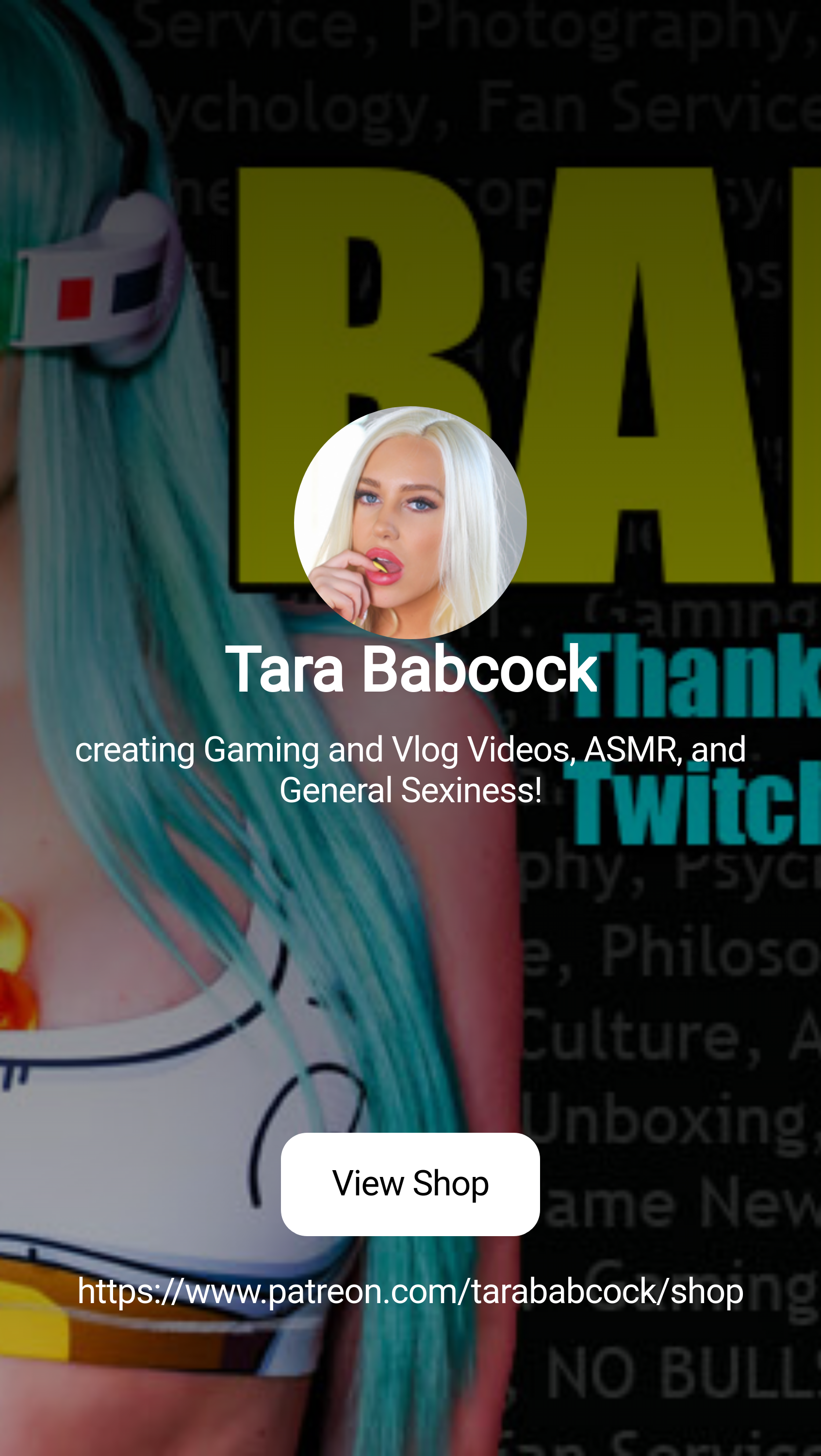 Tara Babcock | creating Gaming and Vlog Videos, ASMR, and General Sexiness!  | Patreon