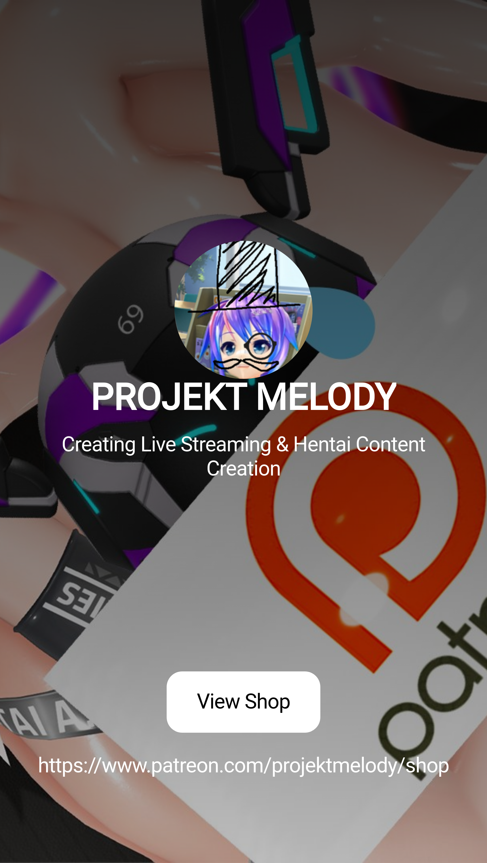 PROJEKT MELODY | Creating Live Streaming & Hentai Content Creation | Patreon