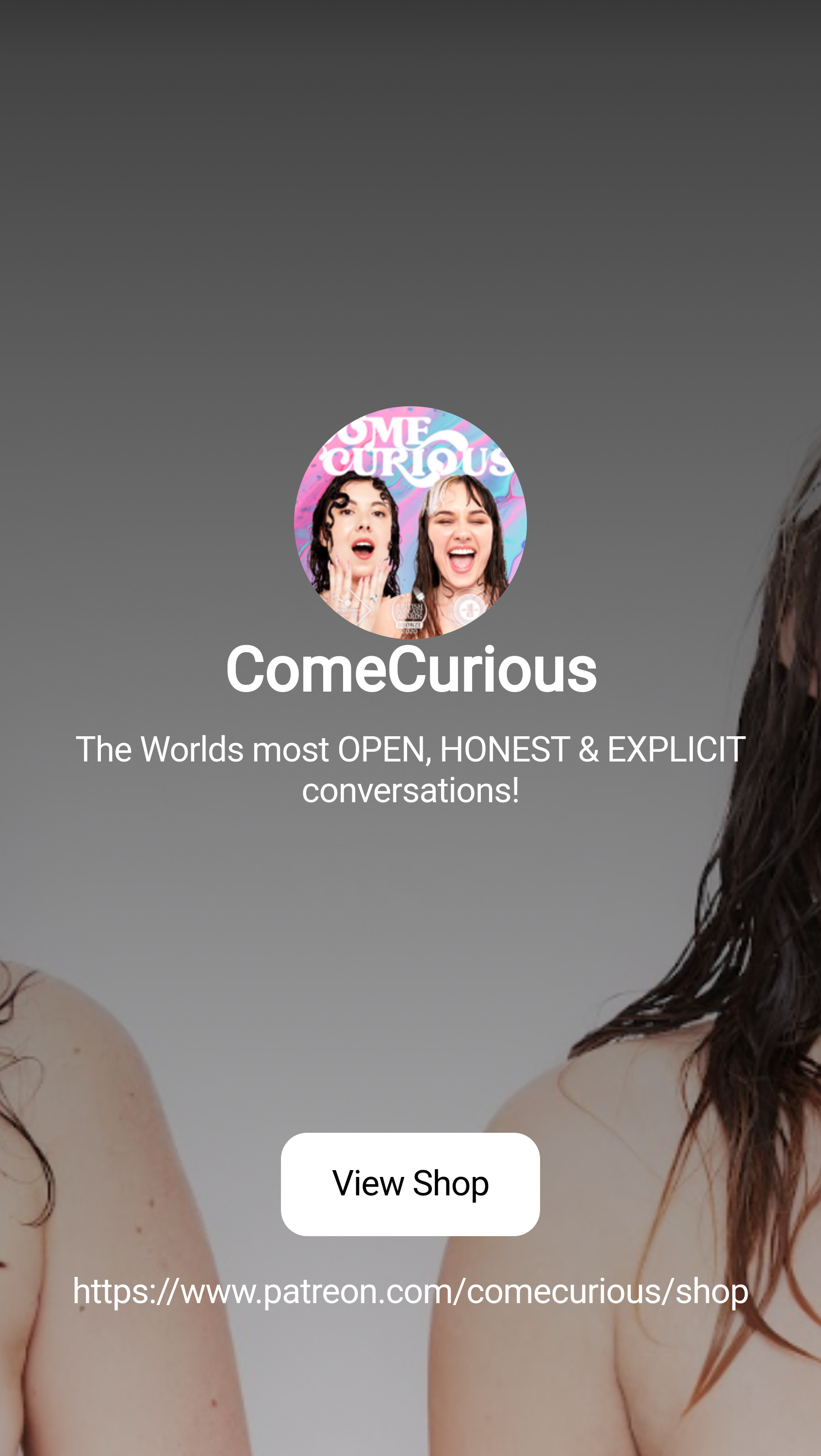 ComeCurious | The Worlds most OPEN, HONEST & EXPLICIT conversations! |  Patreon