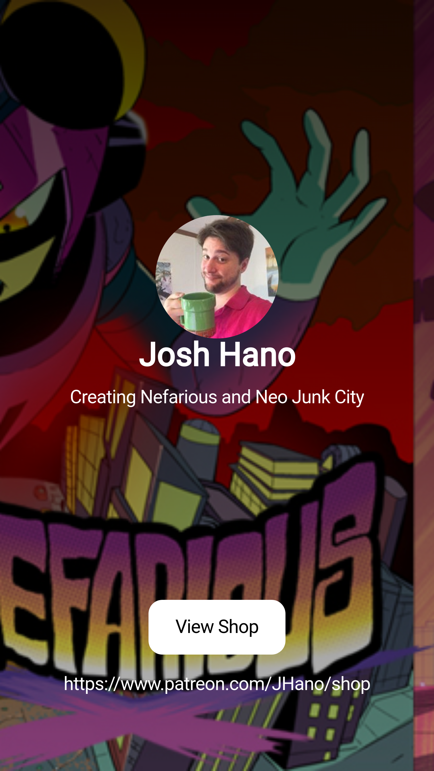 Josh Hano | Creating Nefarious and Neo Junk City | Patreon