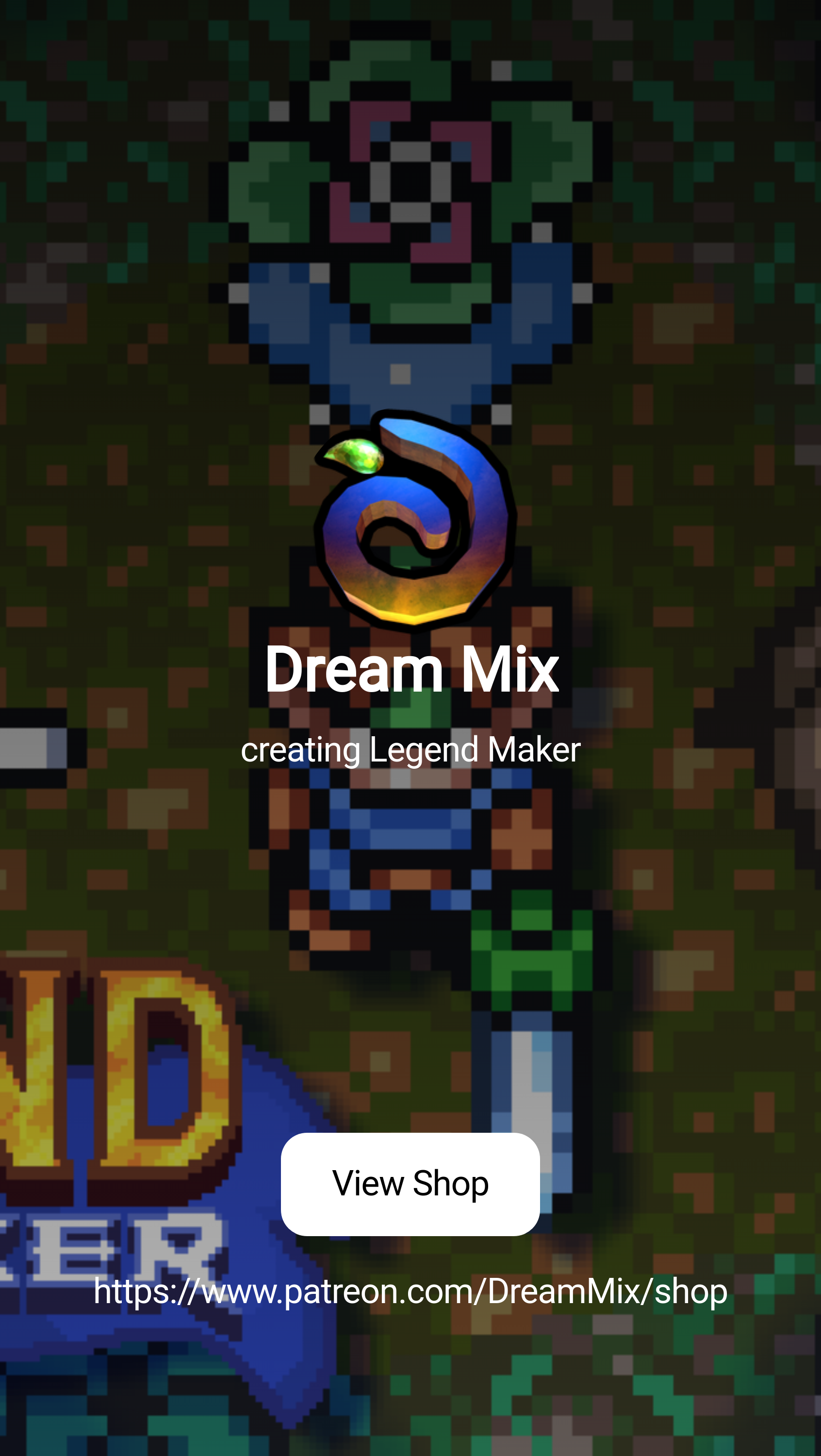 Dream Mix | creating Legend Maker | Patreon