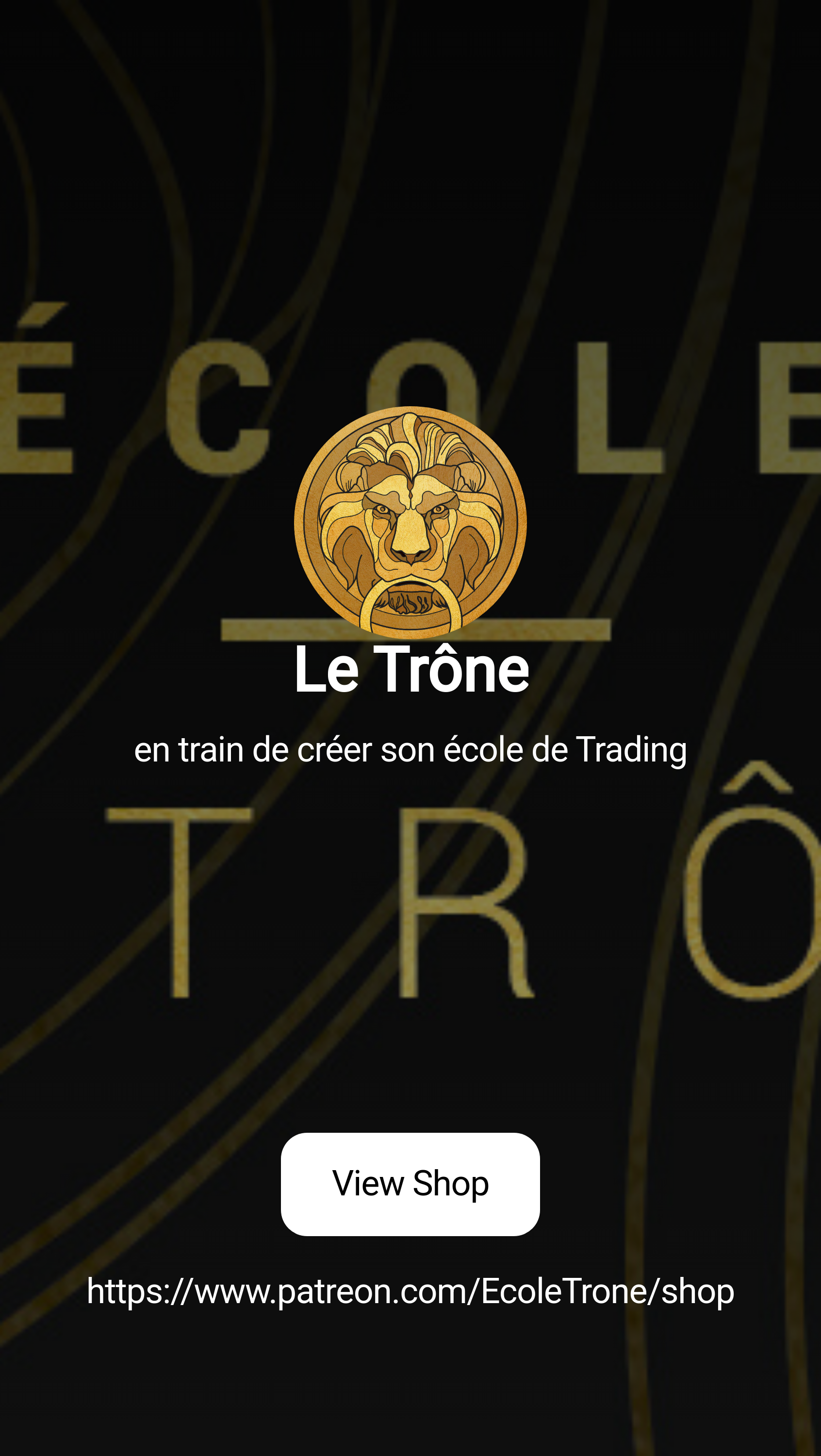 Le Trône | en train de créer son école de Trading | Patreon