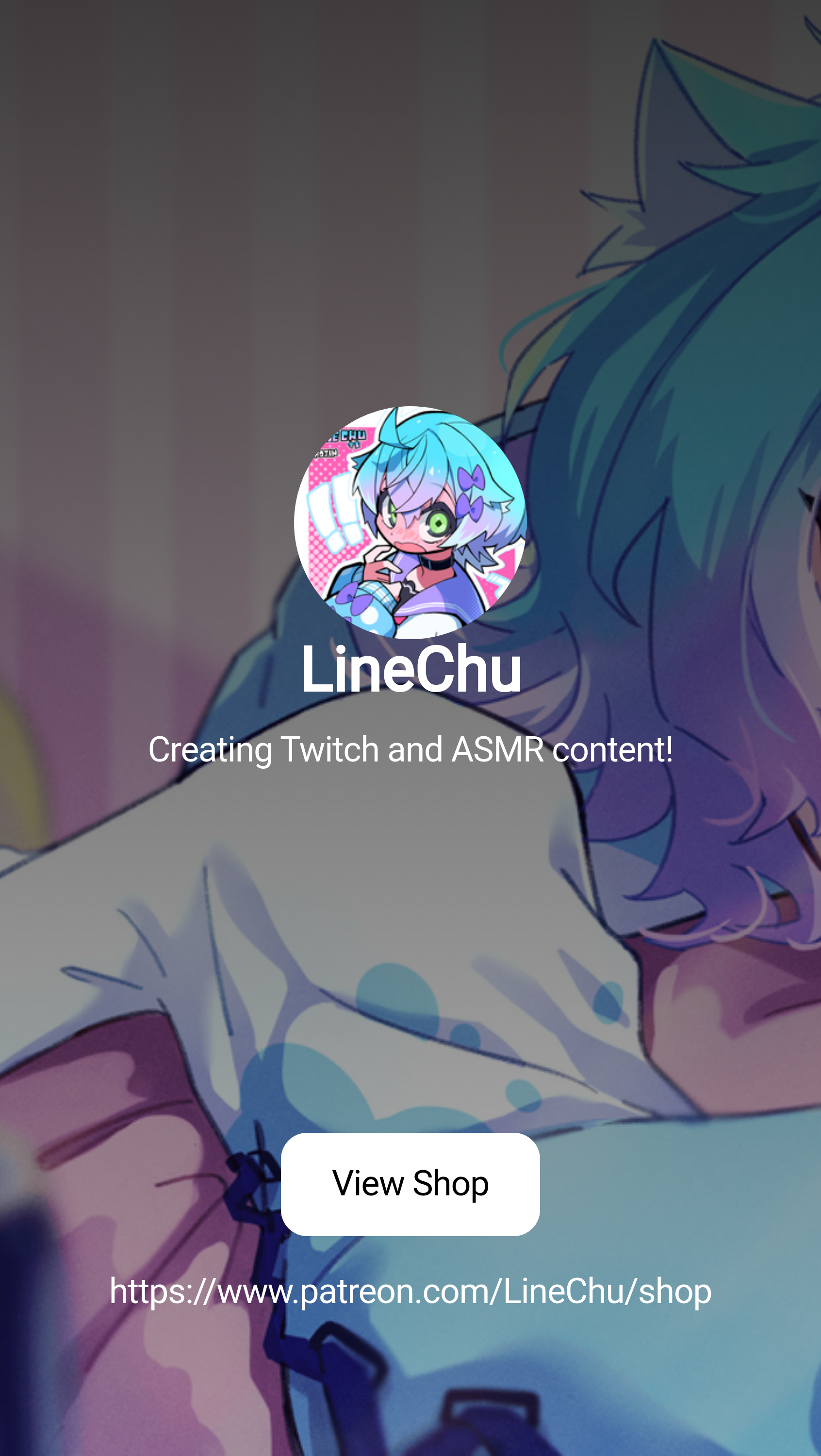 LineChu | Creating Twitch and ASMR content! | Patreon