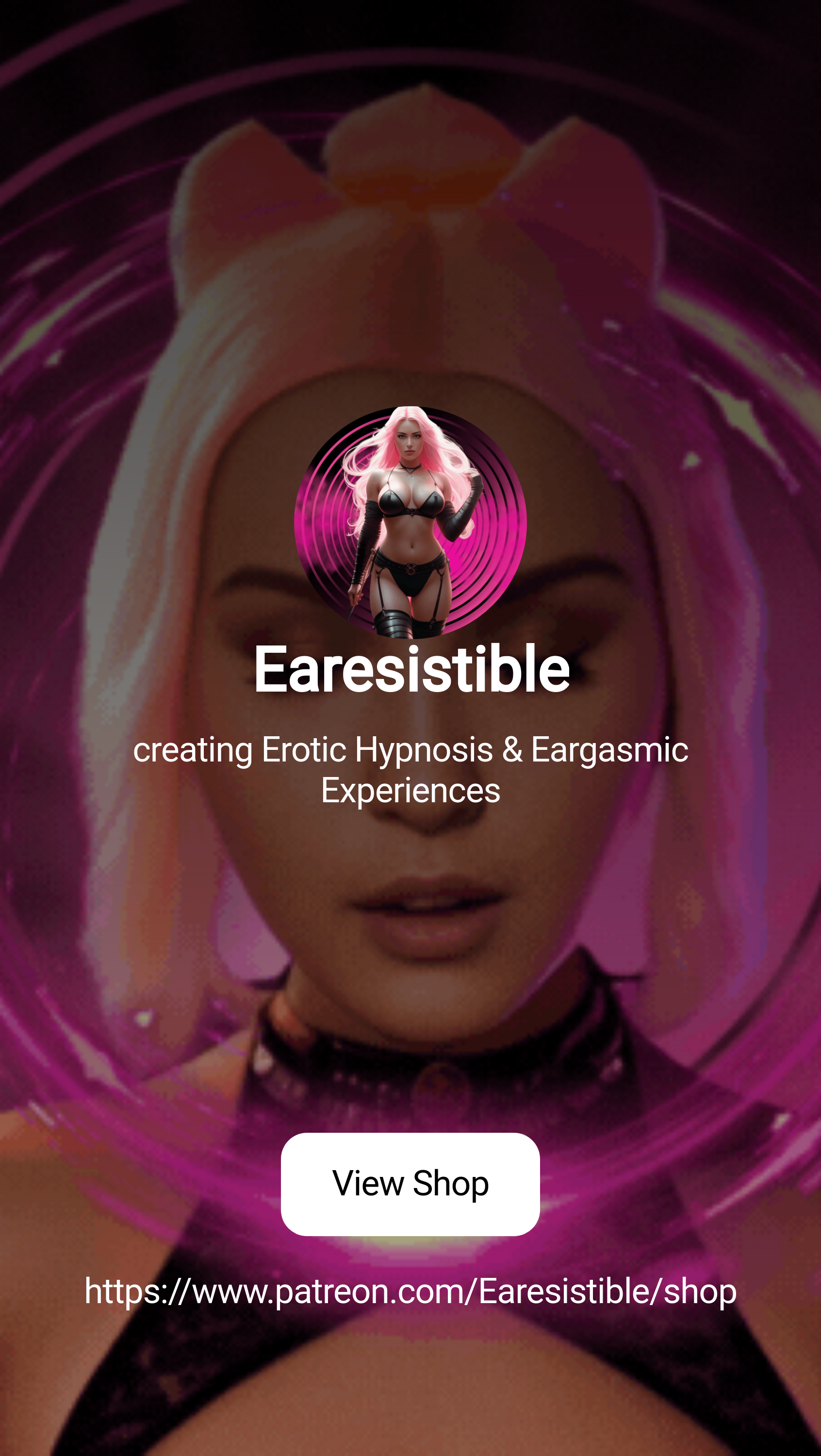 Earesistible | creating Erotic Hypnosis & Eargasmic Experiences | Patreon