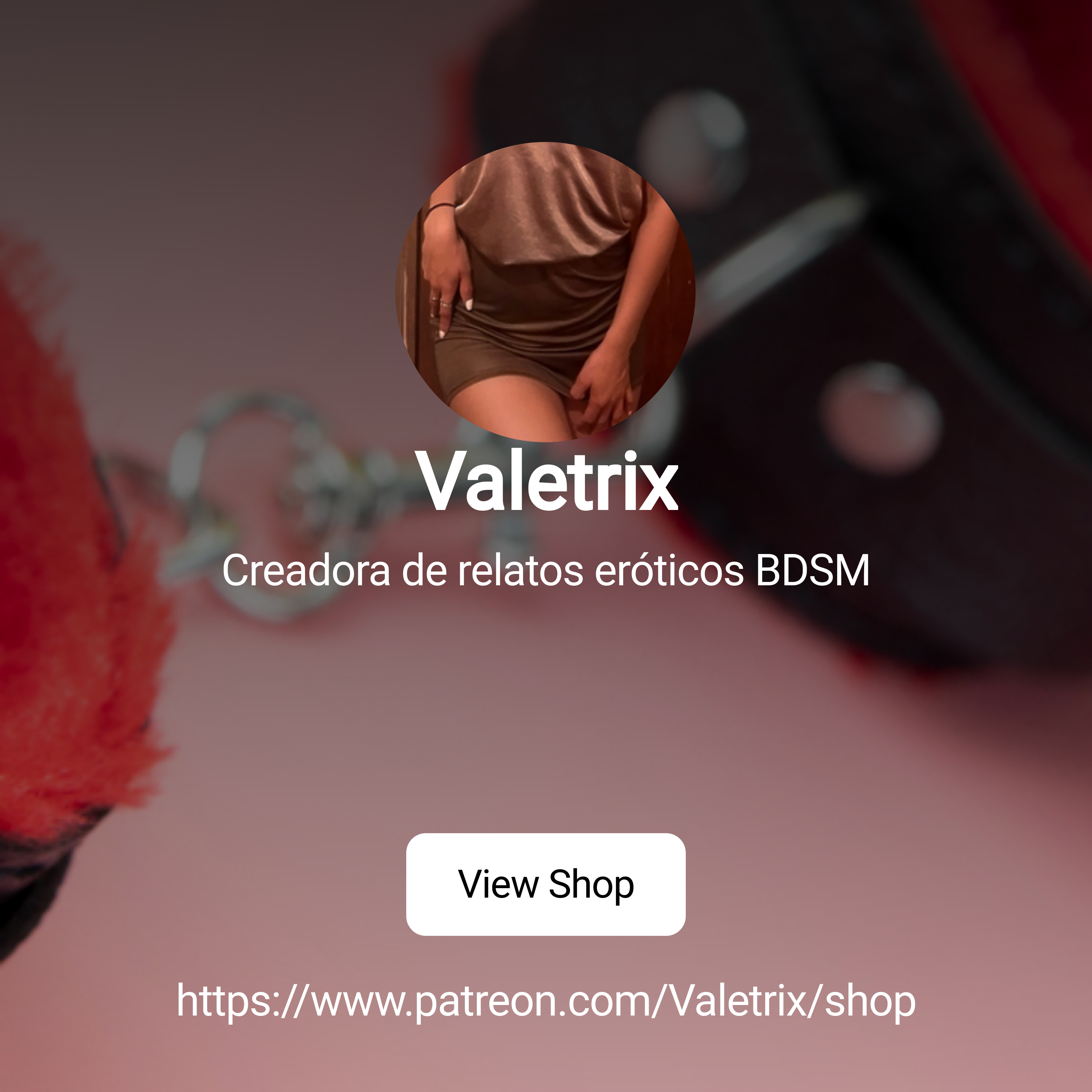 Valetrix | Creadora de relatos eróticos BDSM | Patreon