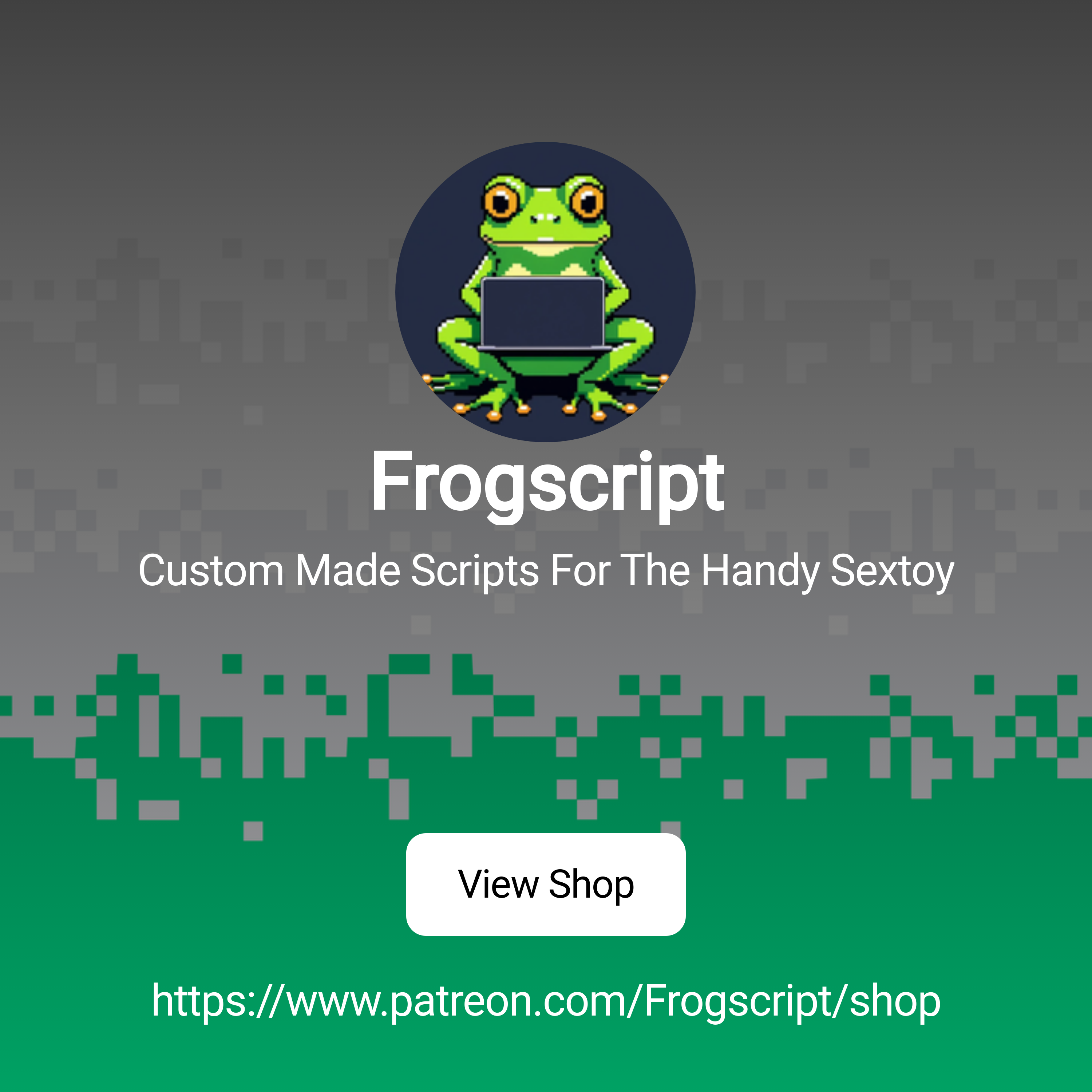 Frogscript | Custom Made Scripts For The Handy Sextoy | Patreon