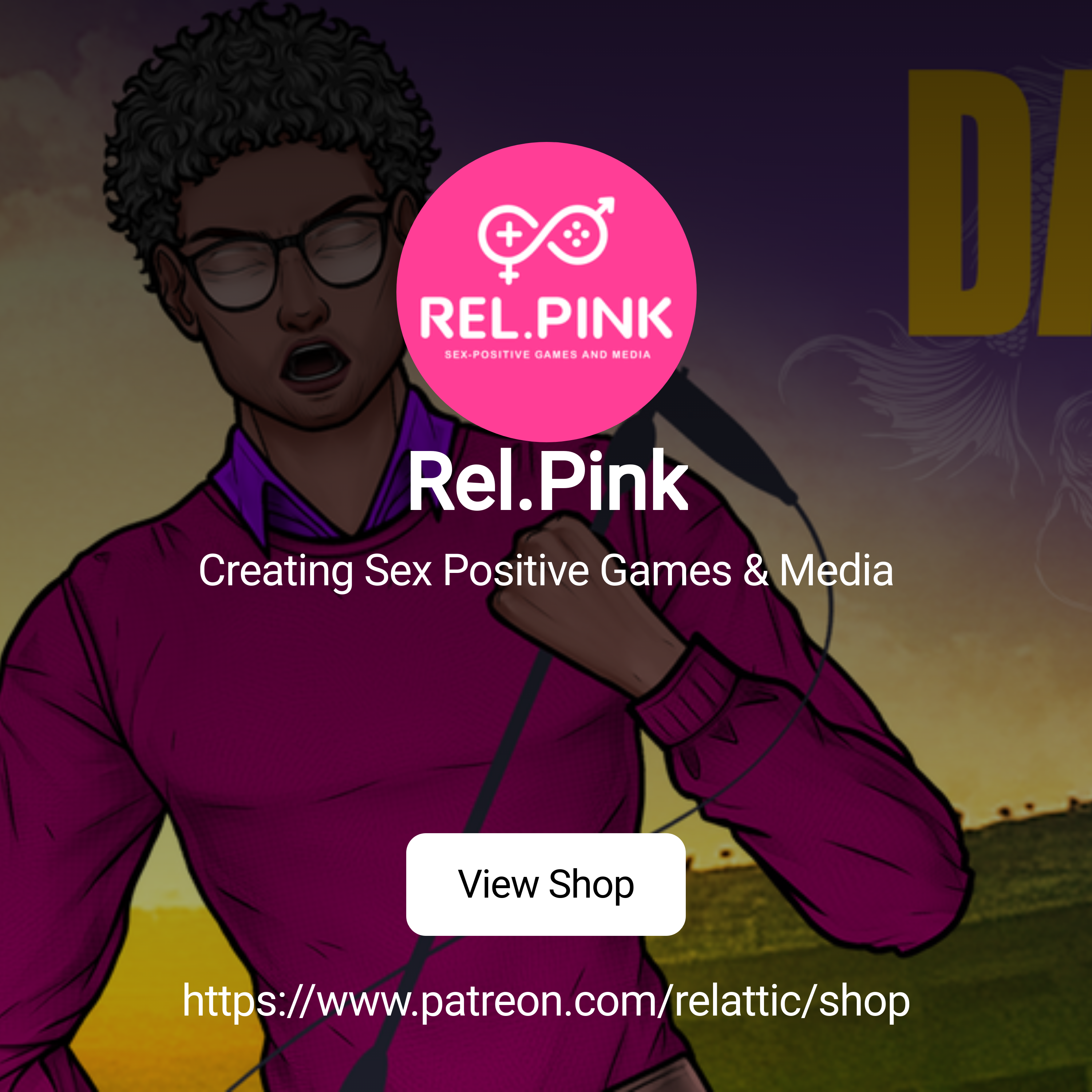 Rel.Pink | Creating Sex Positive Games & Media | Patreon