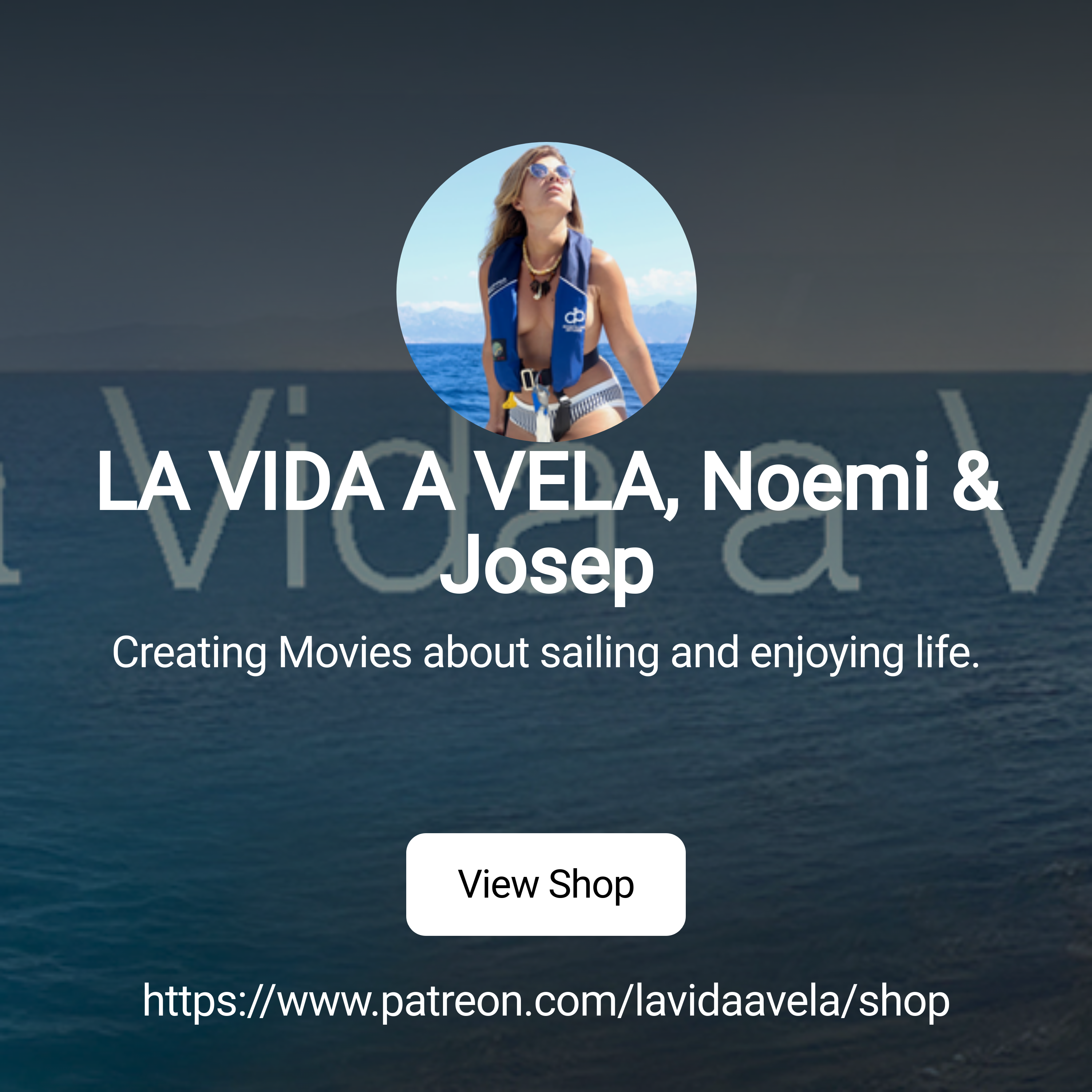 LA VIDA A VELA, Noemi & Josep | Creating Movies about sailing and enjoying  life. | Patreon