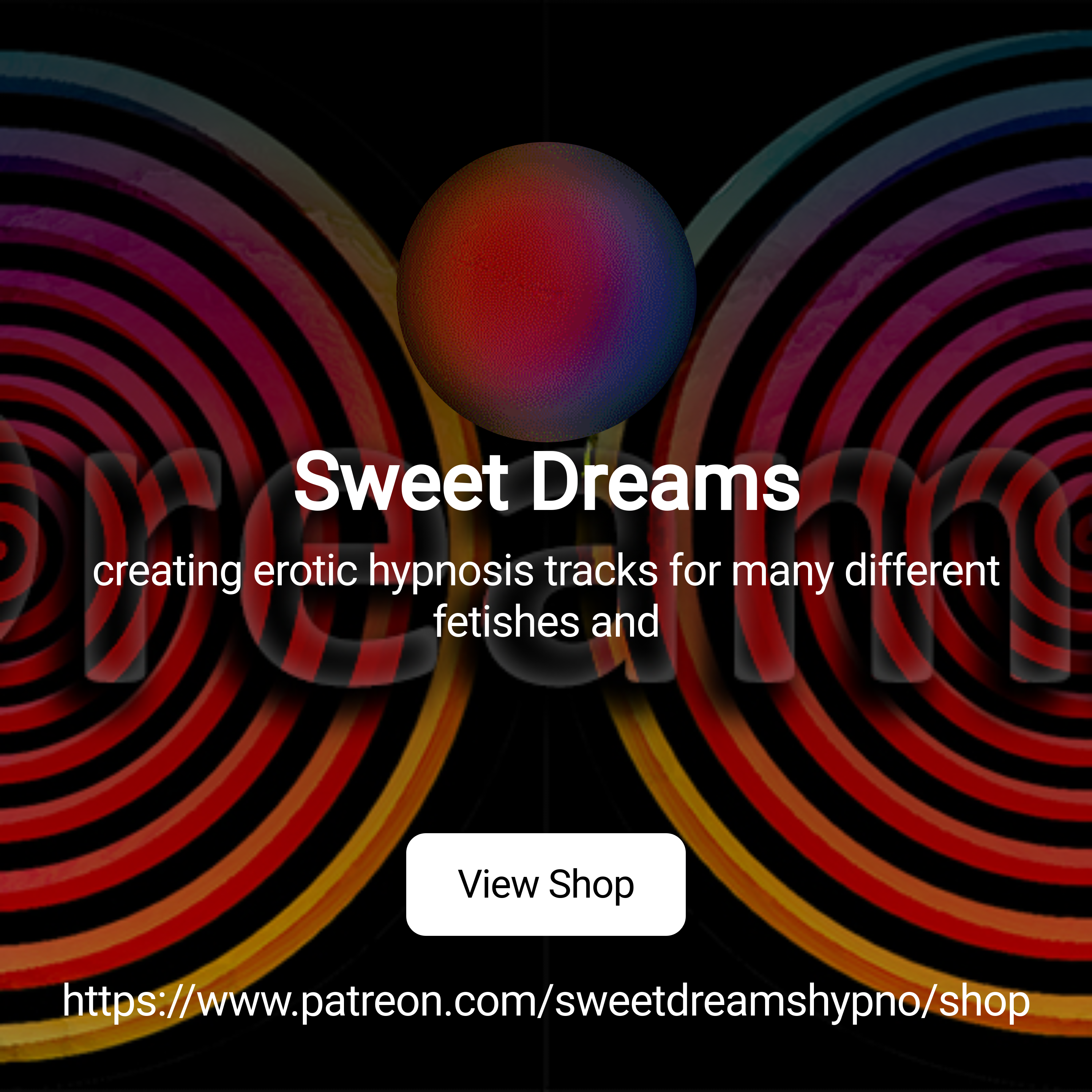 Sweet Dreams | creating erotic hypnosis tracks for many different fetishes  and | Patreon