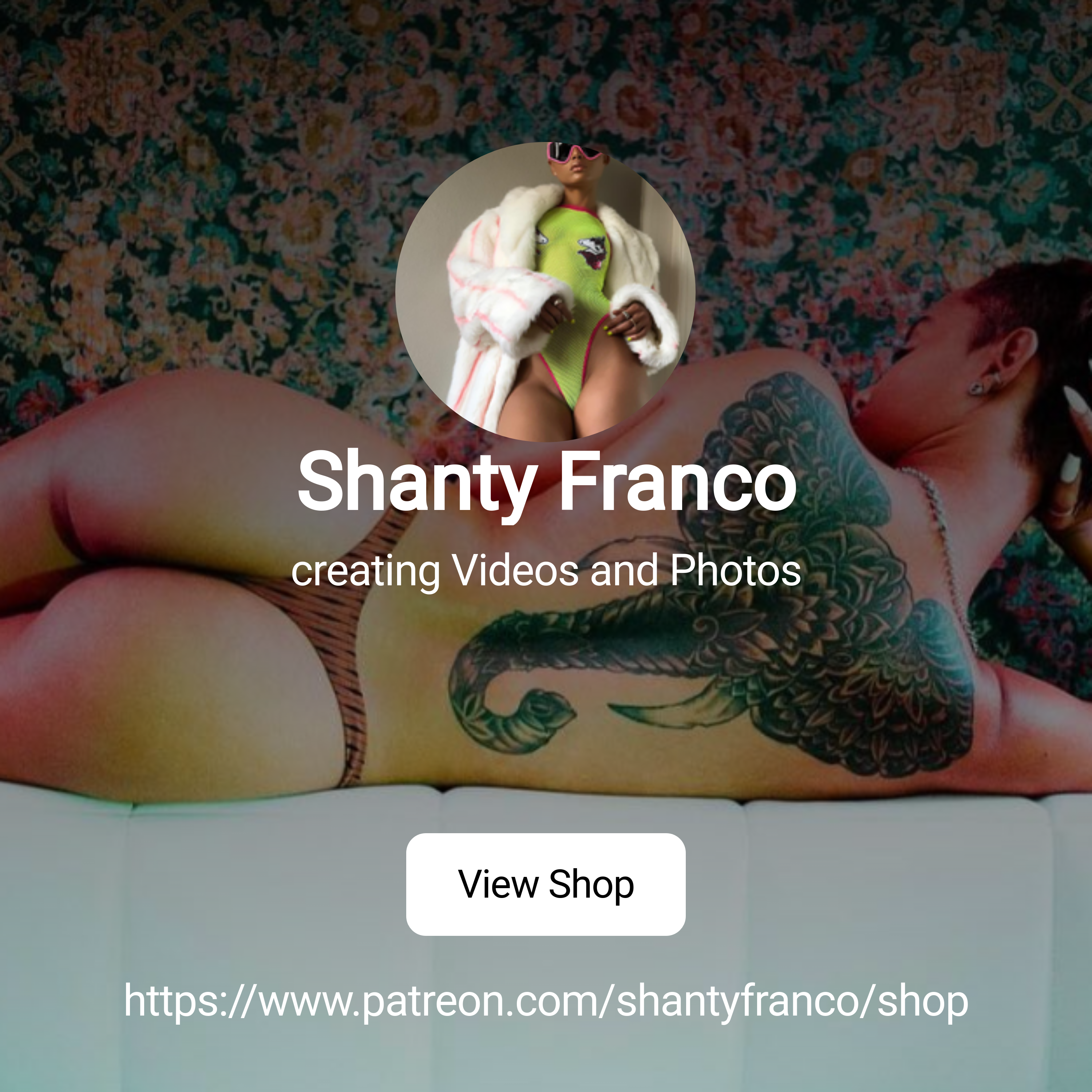 Shanty Franco | creating Videos and Photos | Patreon