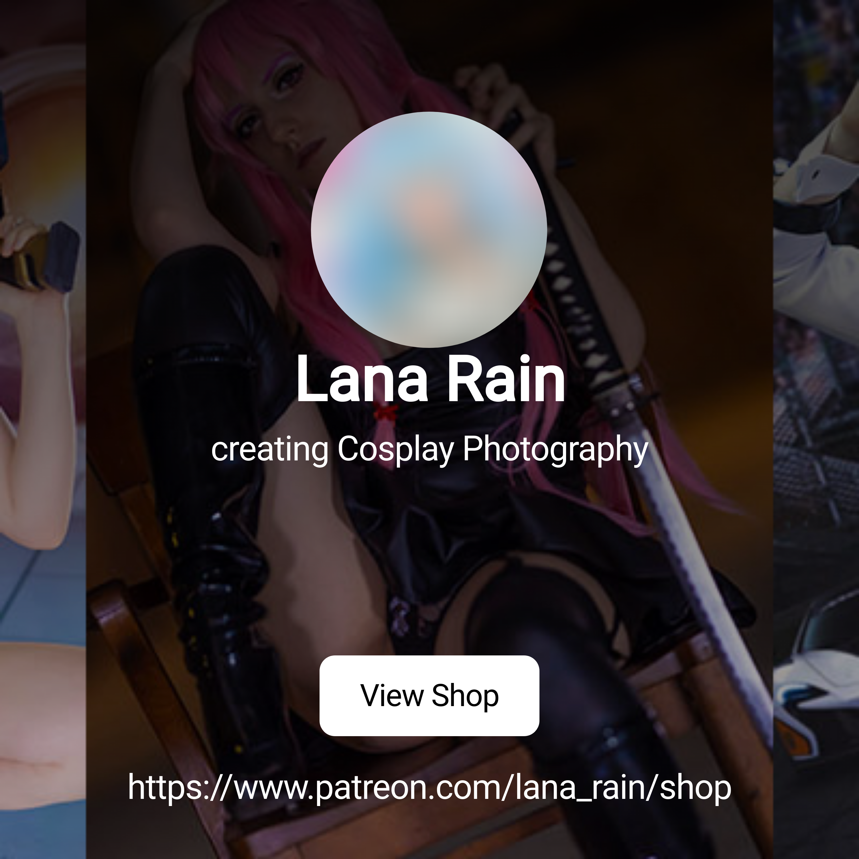 Lana Rain | creating Cosplay Photography | Patreon