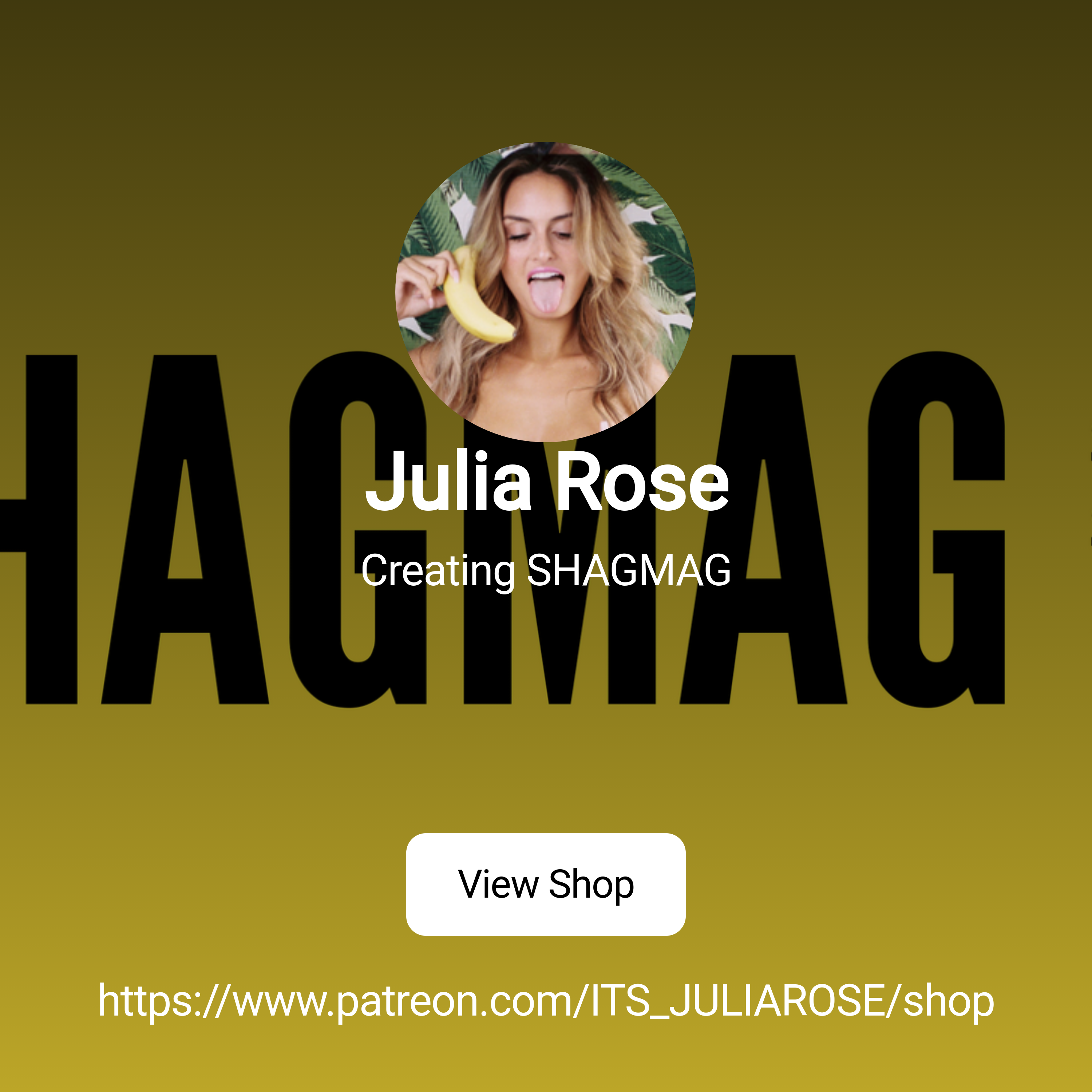 Julia Rose | Creating SHAGMAG | Patreon