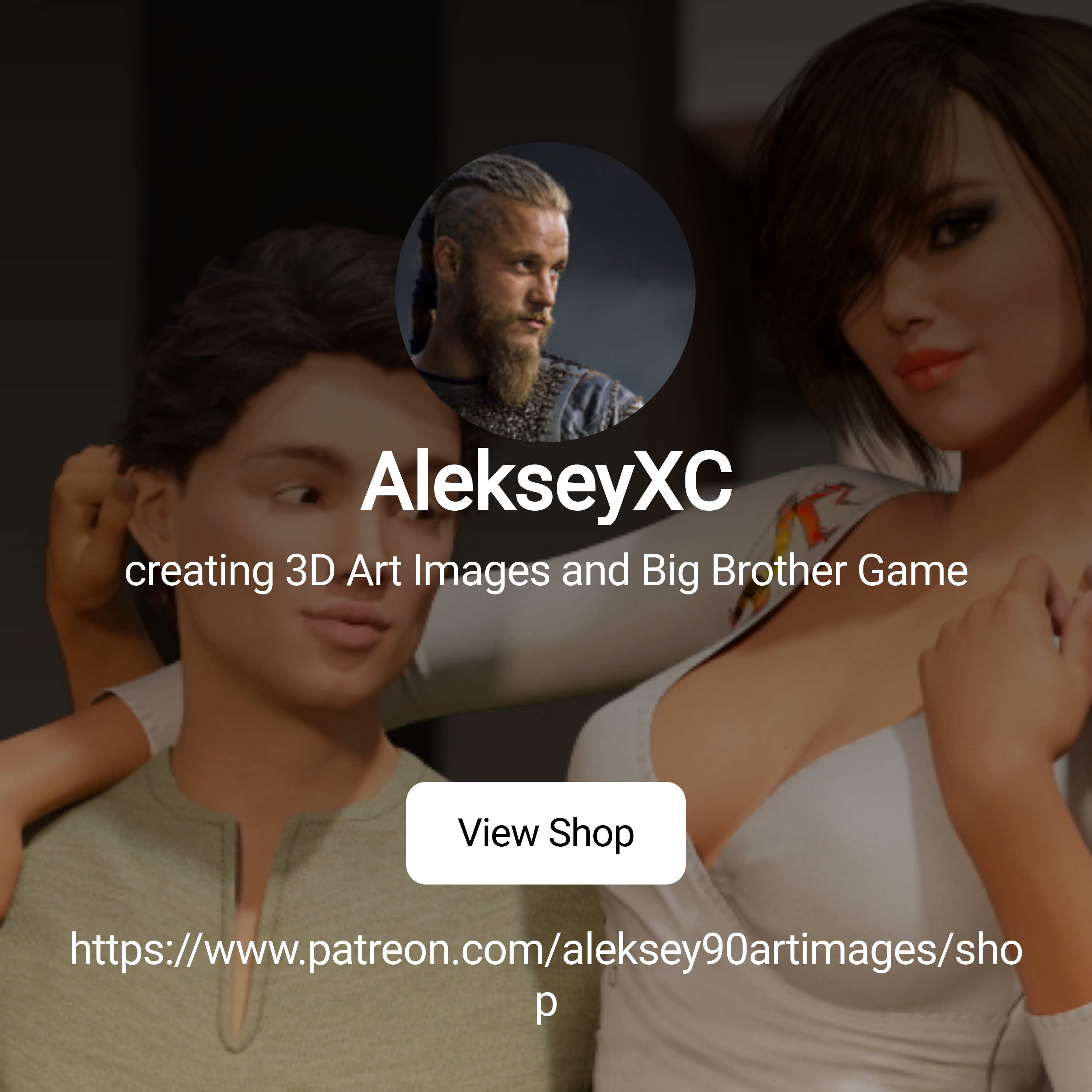 AlekseyXC | creating 3D Art Images and Big Brother Game | Patreon