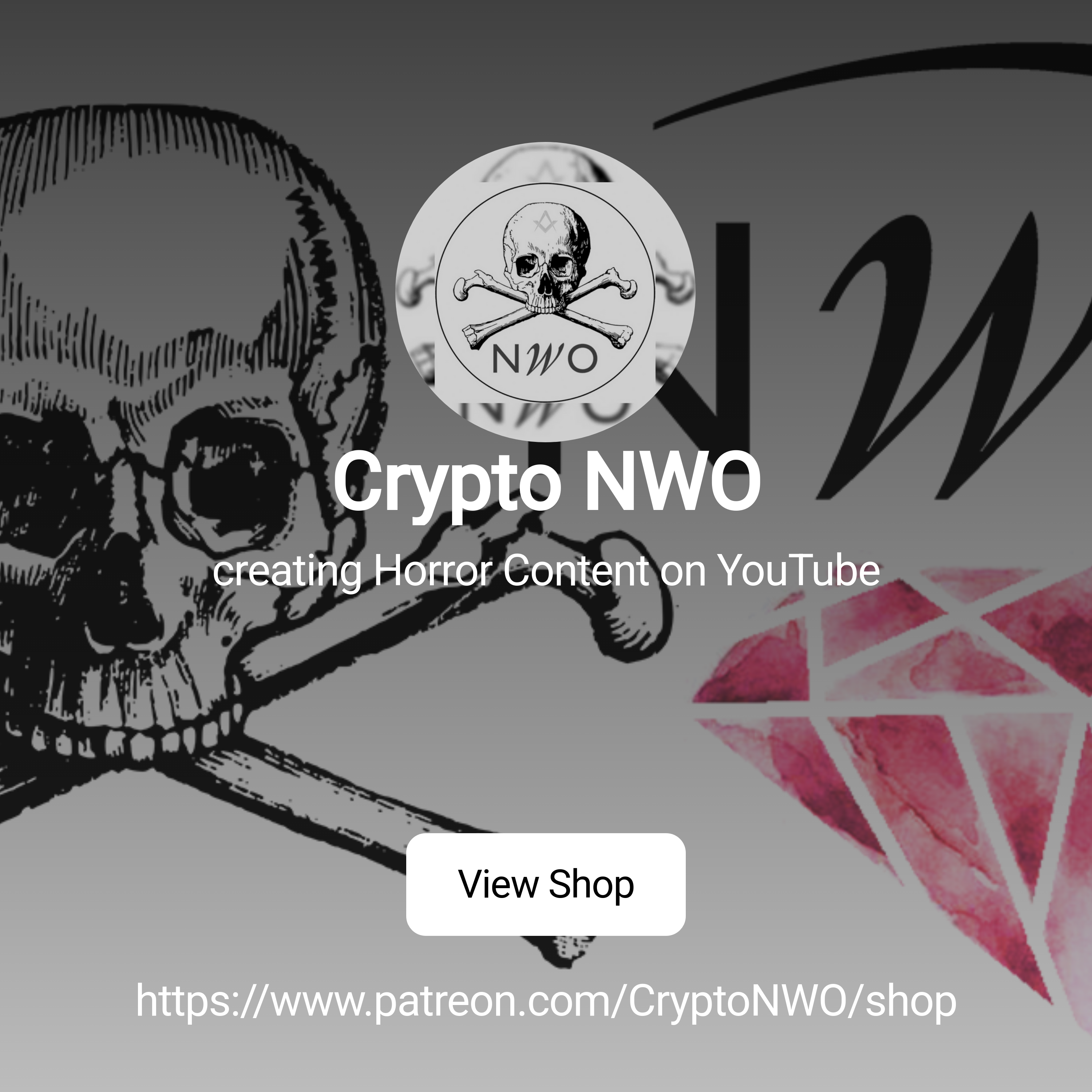 Crypto NWO | creating Horror Content on YouTube | Patreon