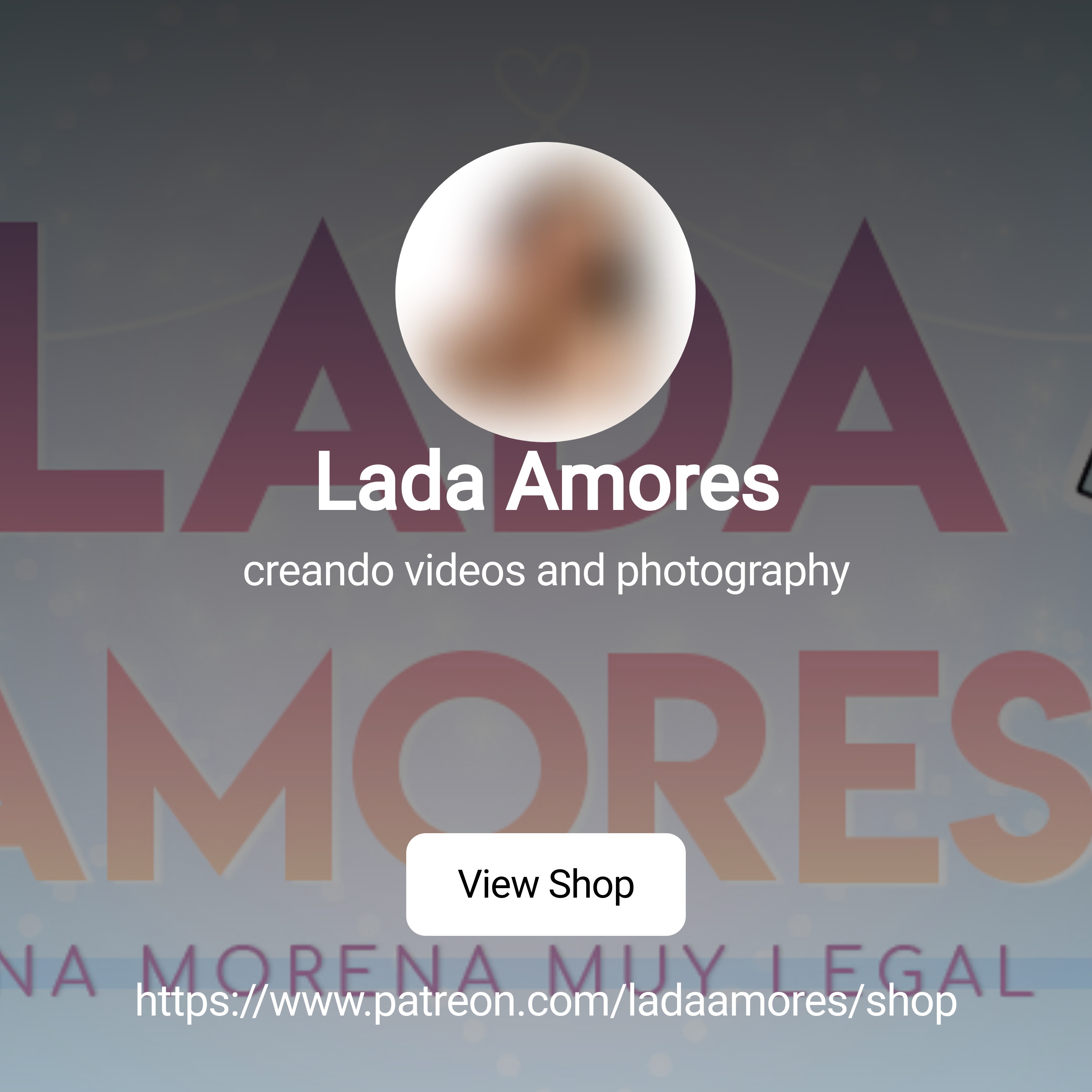 Lada Amores | creando videos and photography | Patreon