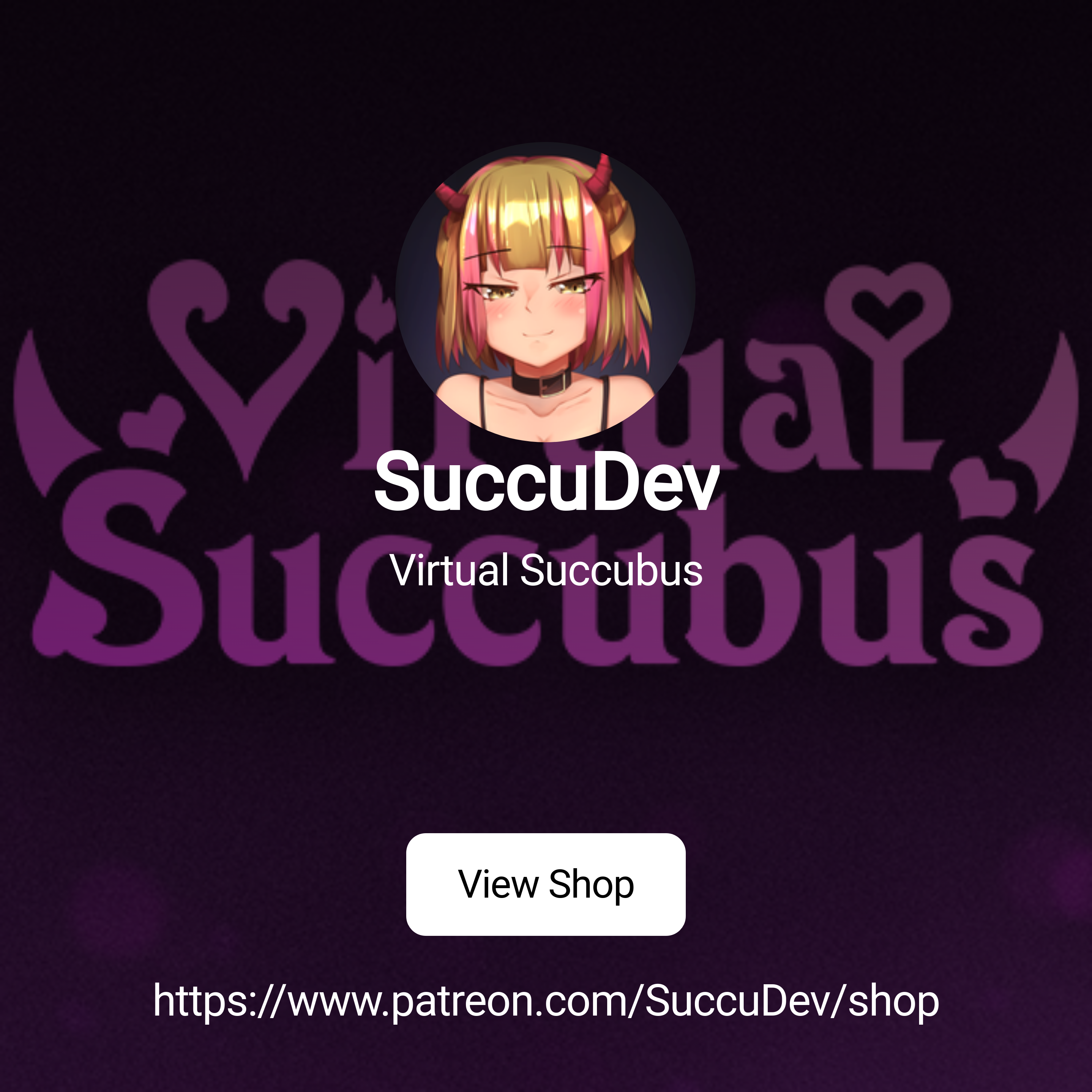 SuccuDev | Virtual Succubus | Patreon