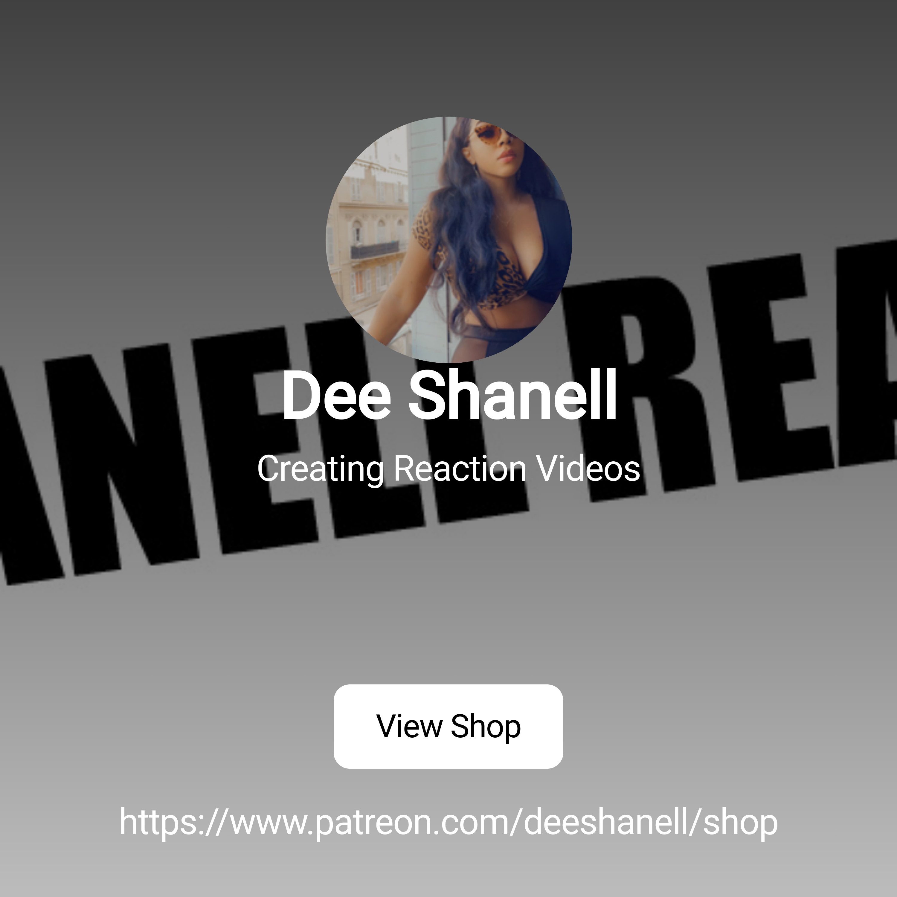 Dee Shanell | Creating Reaction Videos | Patreon