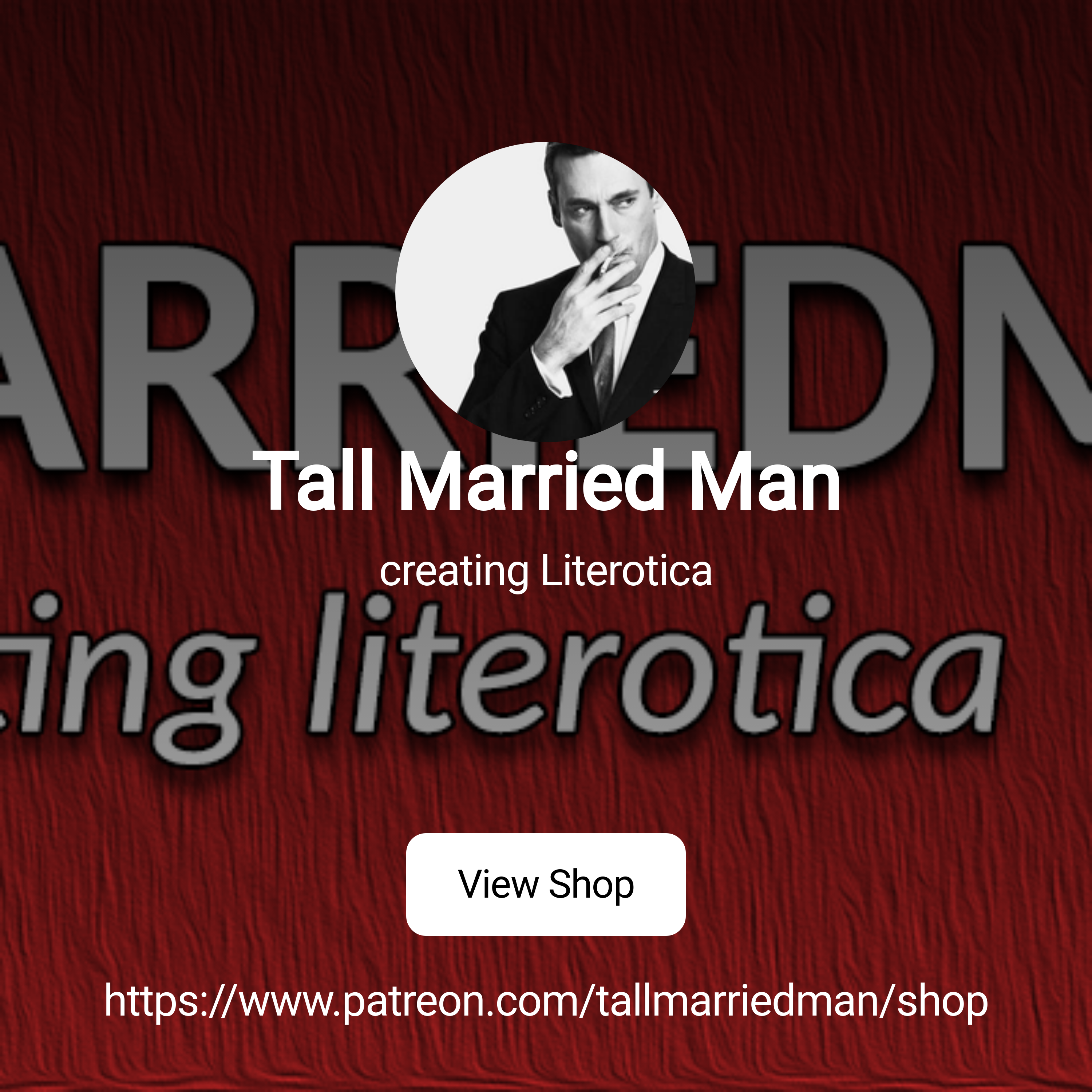 Tall Married Man | creating Literotica | Patreon