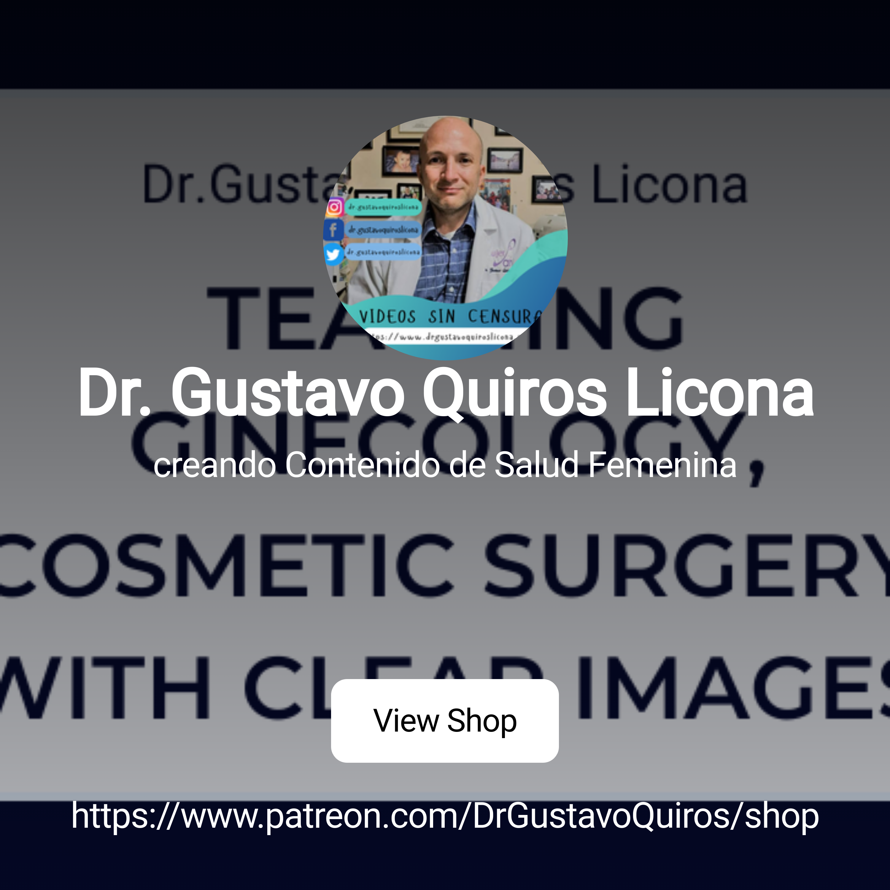 Dr. Gustavo Quiros Licona | creando Contenido de Salud Femenina | Patreon