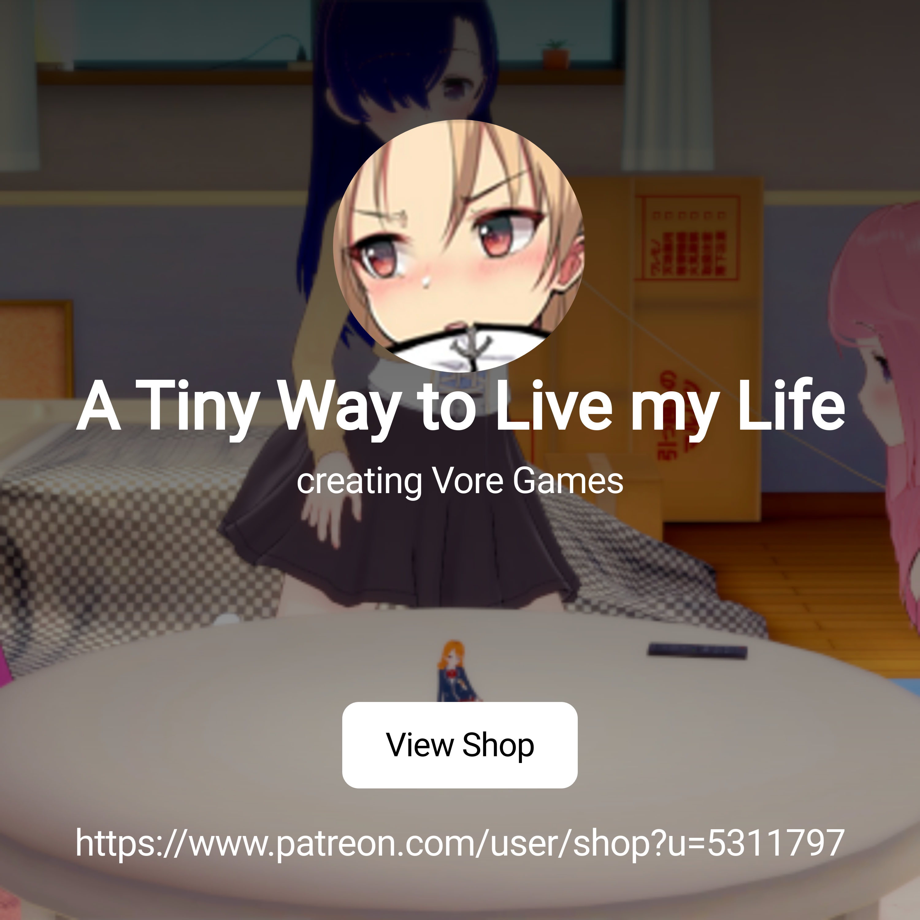 A Tiny Way to Live my Life | creating Vore Games | Patreon