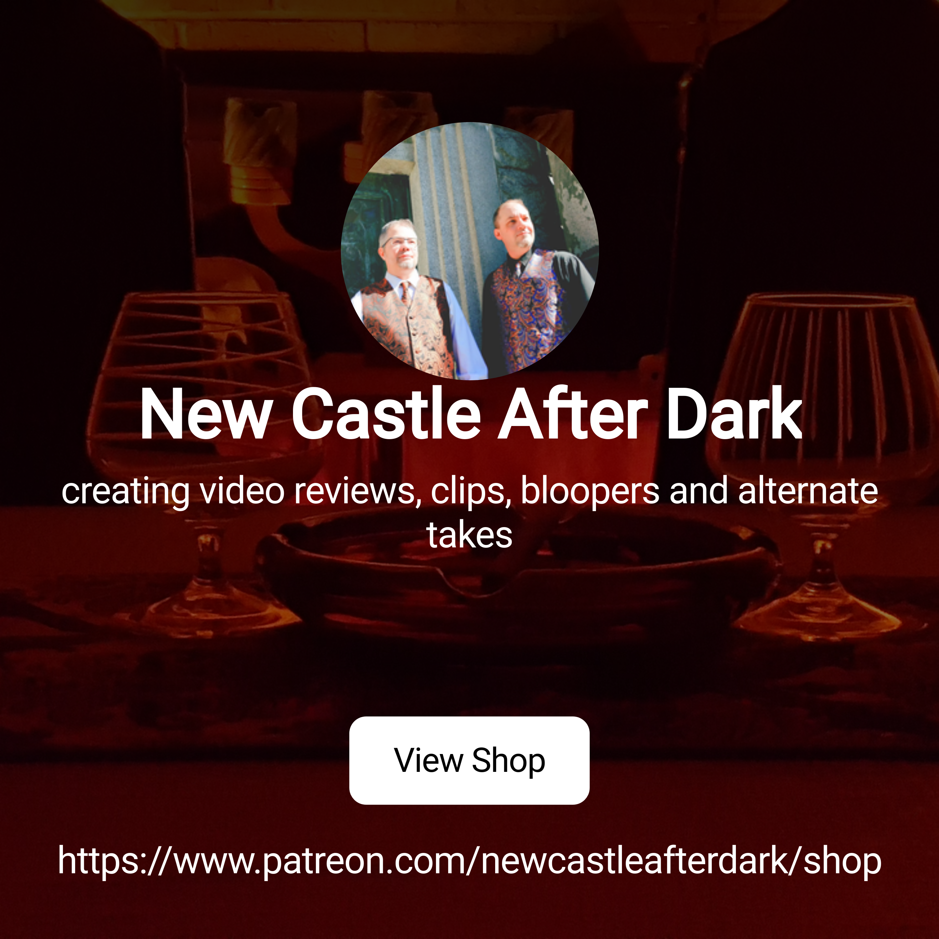 New Castle After Dark | creating video reviews, clips, bloopers and  alternate takes | Patreon