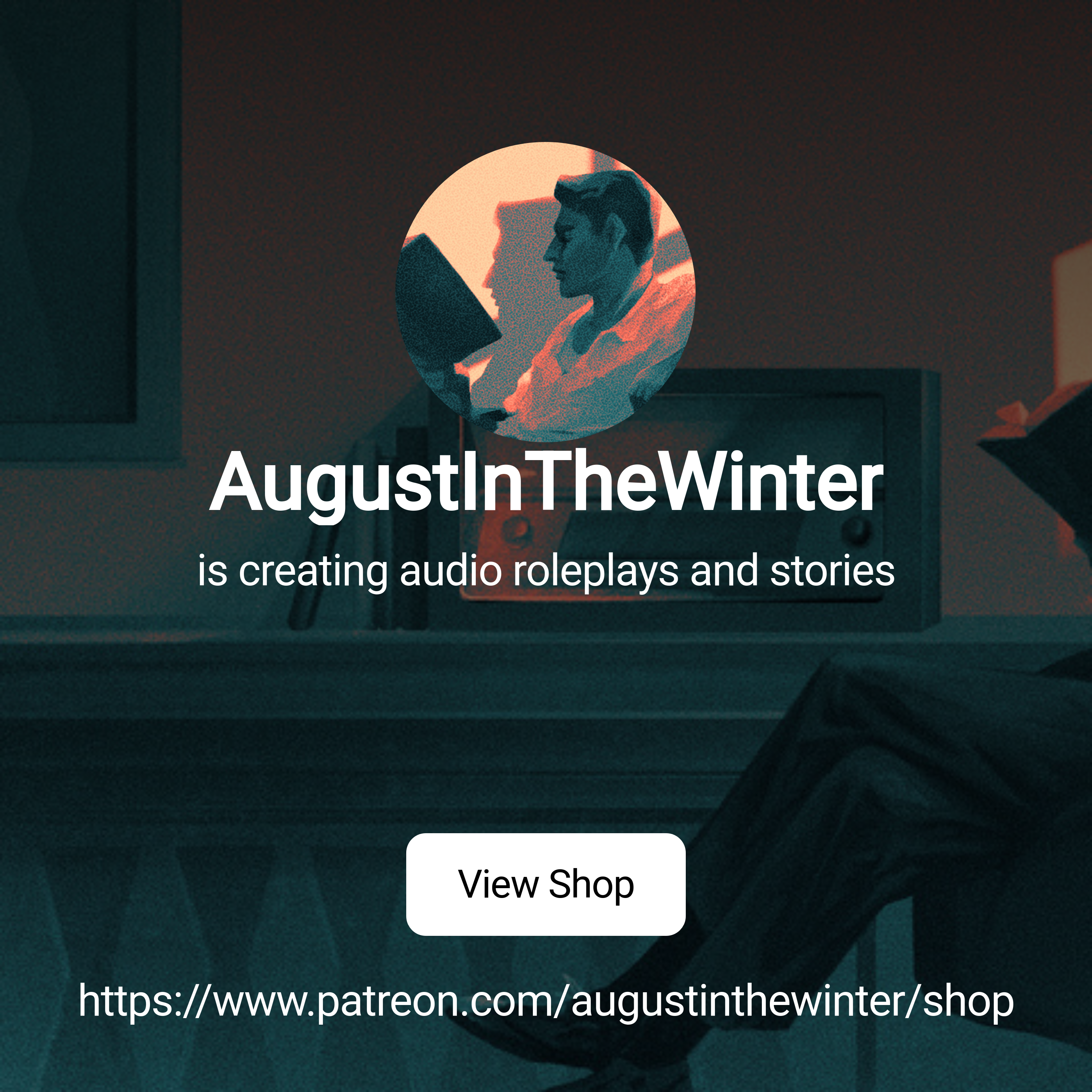 AugustInTheWinter | is creating audio roleplays and stories | Patreon