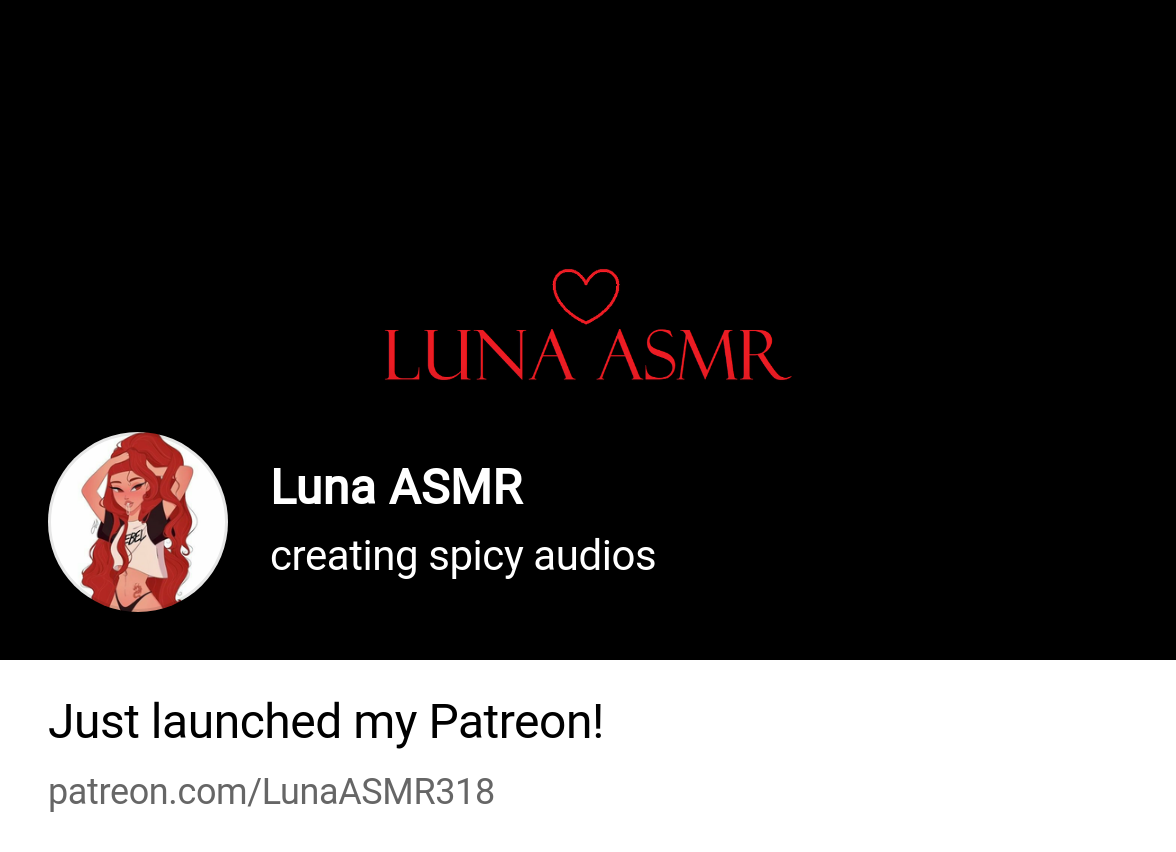 Luna ASMR | creating spicy audios | Patreon