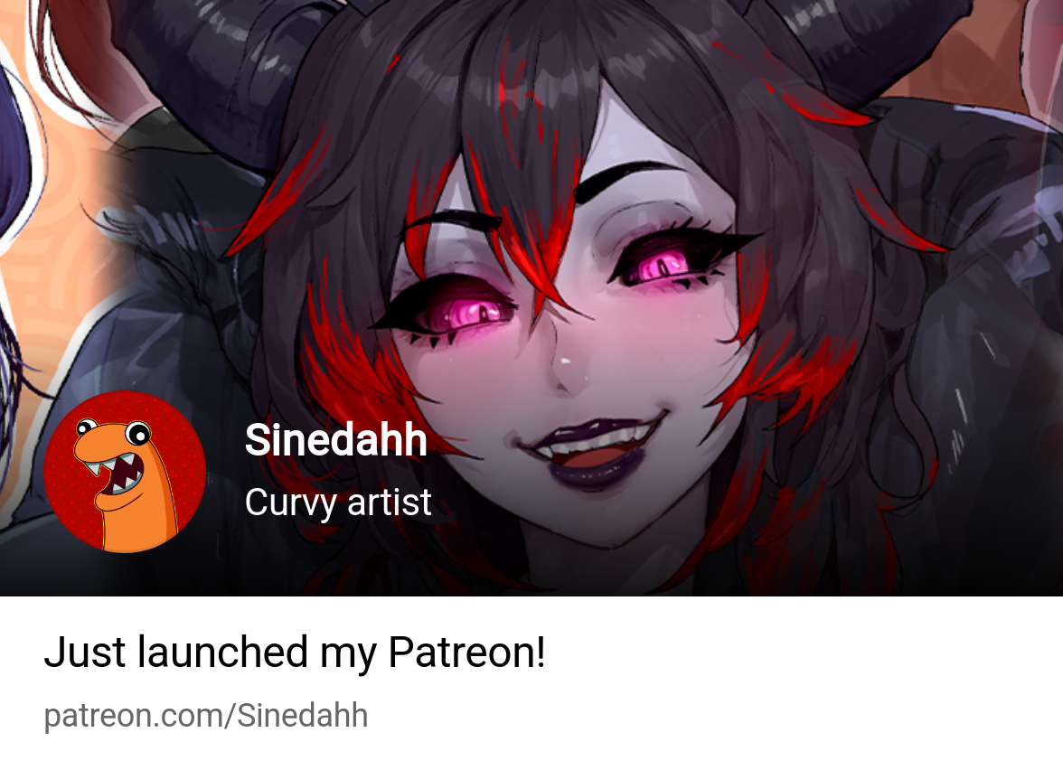 Sinedahh | Curvy artist | Patreon