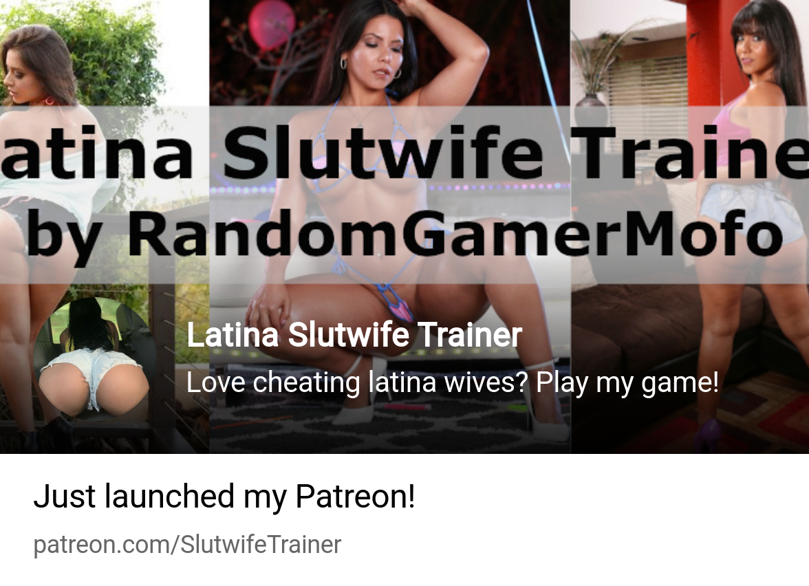 Latina Slutwife Trainer | Love cheating latina wives? Play my game! |  Patreon