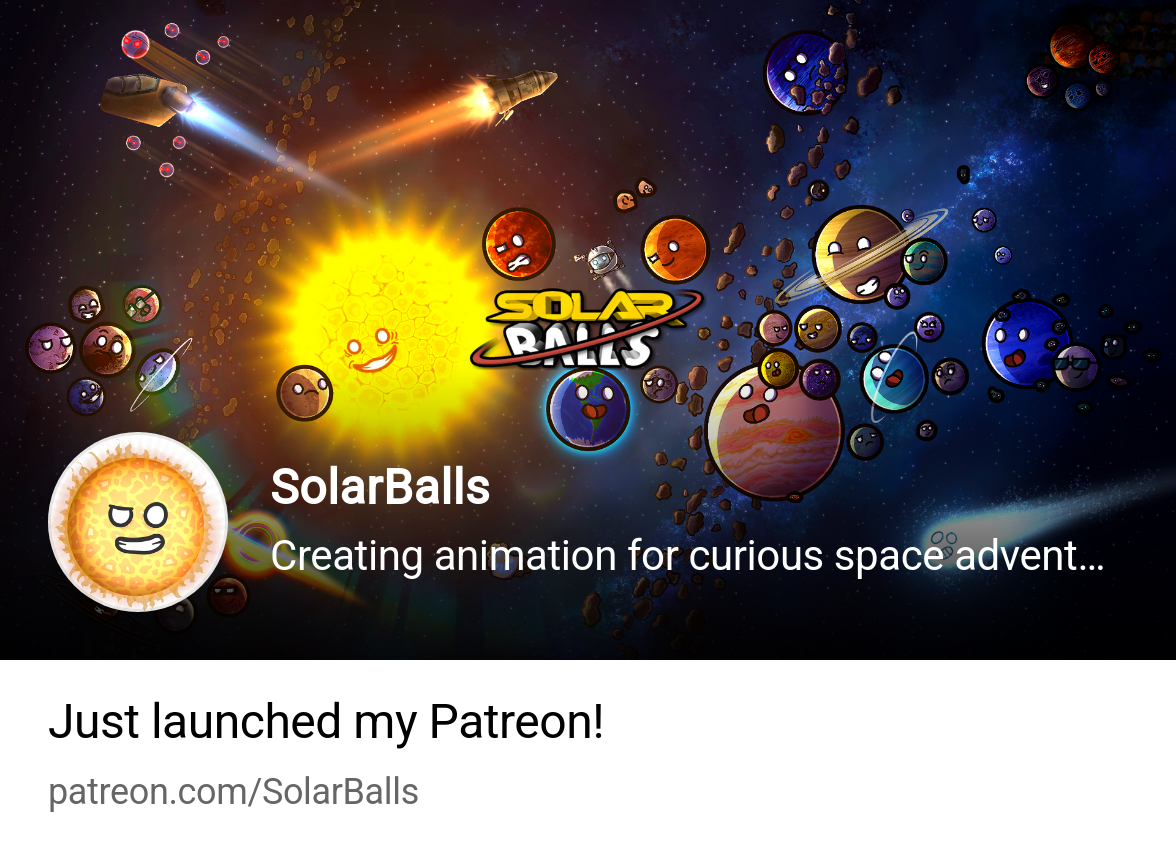 SolarBalls | Creating animation for curious space adventurers! | Patreon