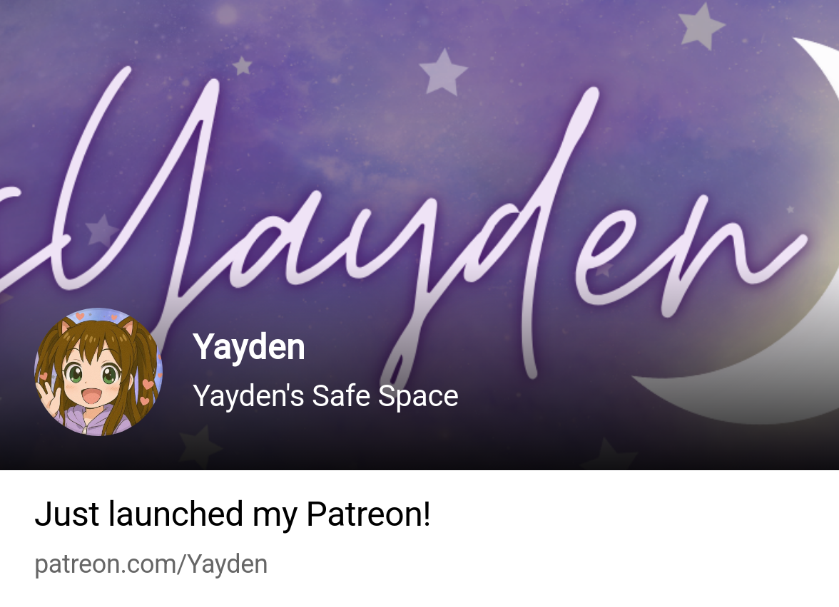 Yayden | Yayden's Safe Space | Patreon