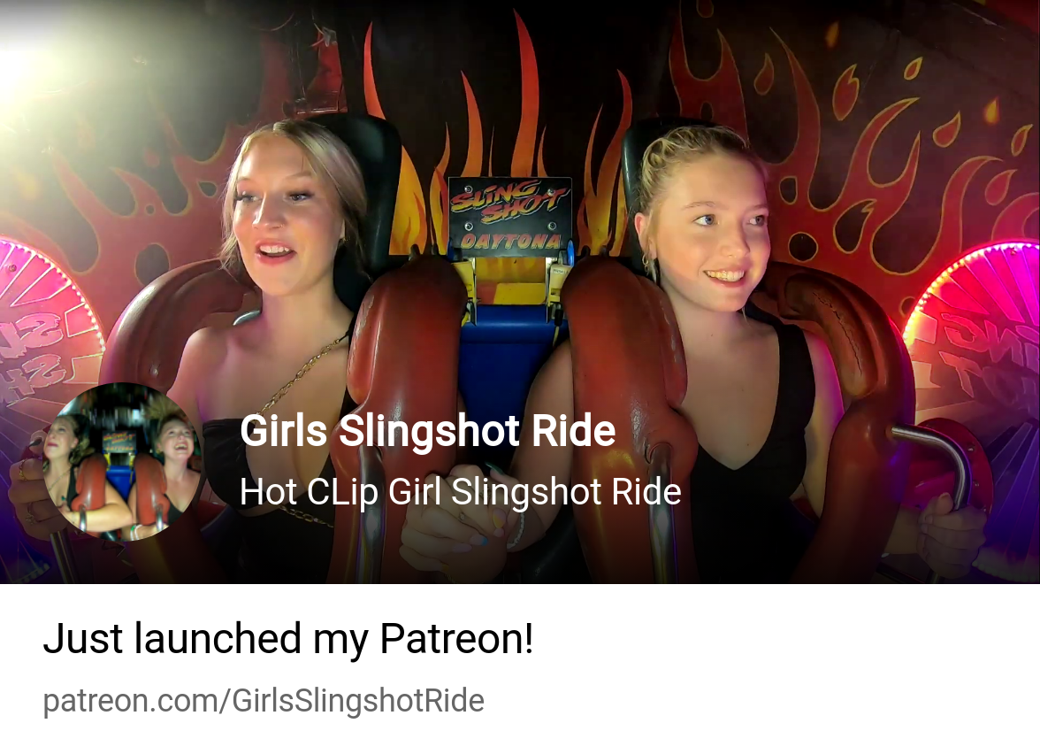 Girls Slingshot Ride | Hot CLip Girl Slingshot Ride | Patreon