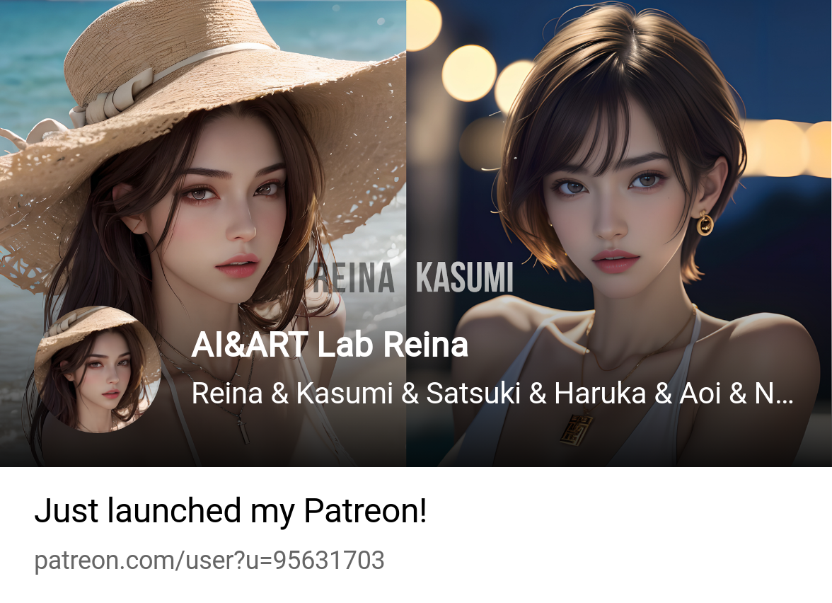 AI&ART Lab Reina | Reina & Kasumi & Satsuki & Haruka & Aoi & Naomi &  Chiharu & Mizu | Patreon