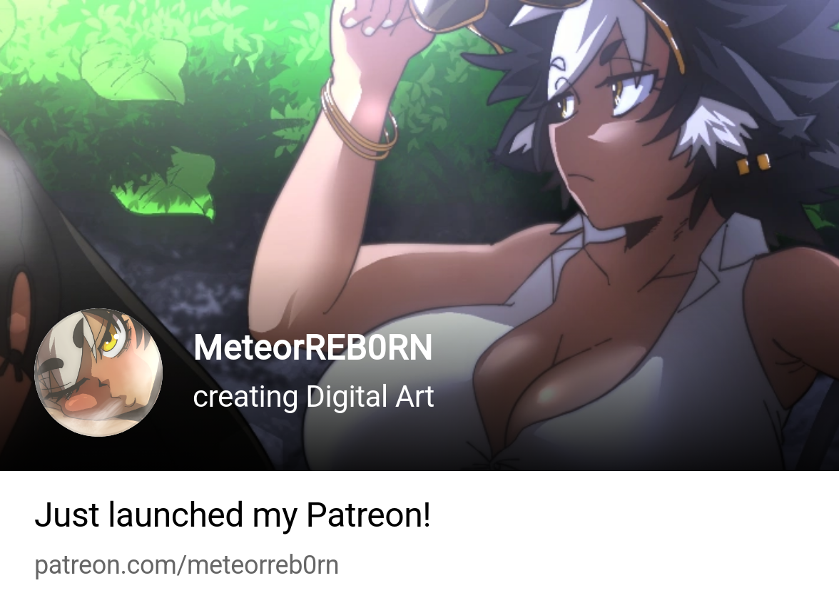 MeteorREB0RN | creating Digital Art | Patreon