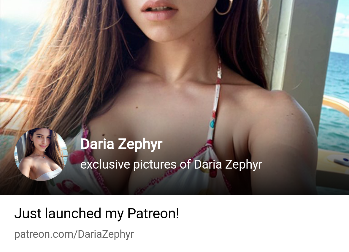 Daria Zephyr | exclusive pictures of Daria Zephyr | Patreon