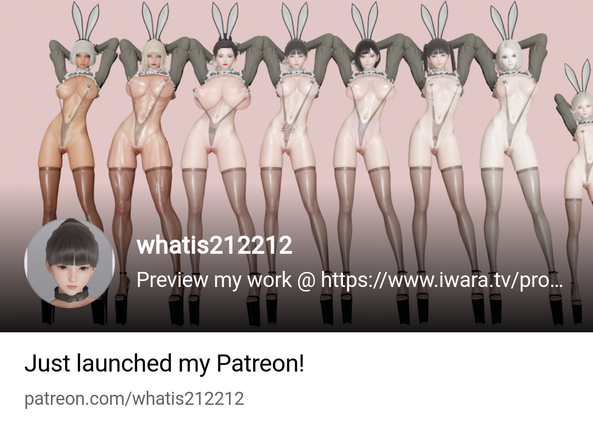 whatis212212 | https://www.iwara.tv/profile/whatis212212 | Patreon