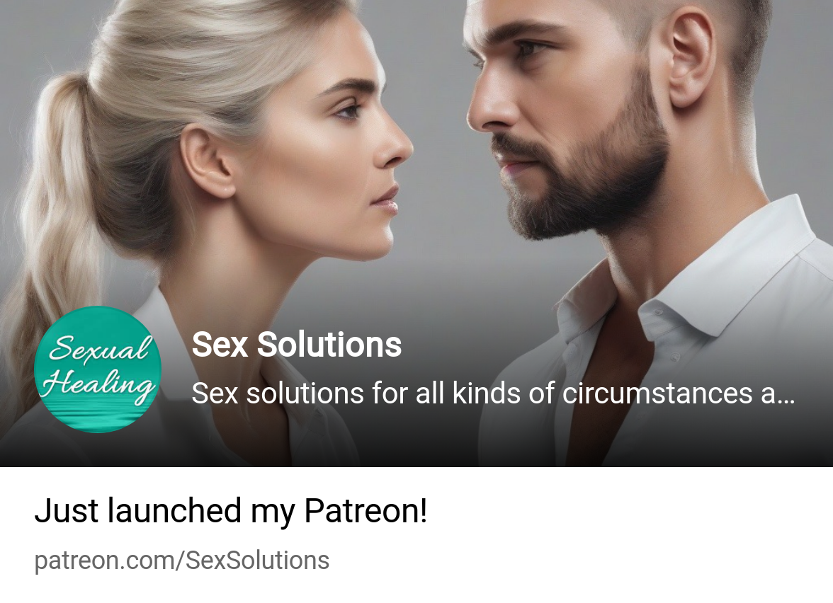 Sex Solutions | Sex solutions for all kinds of circumstances and body  types! | Patreon